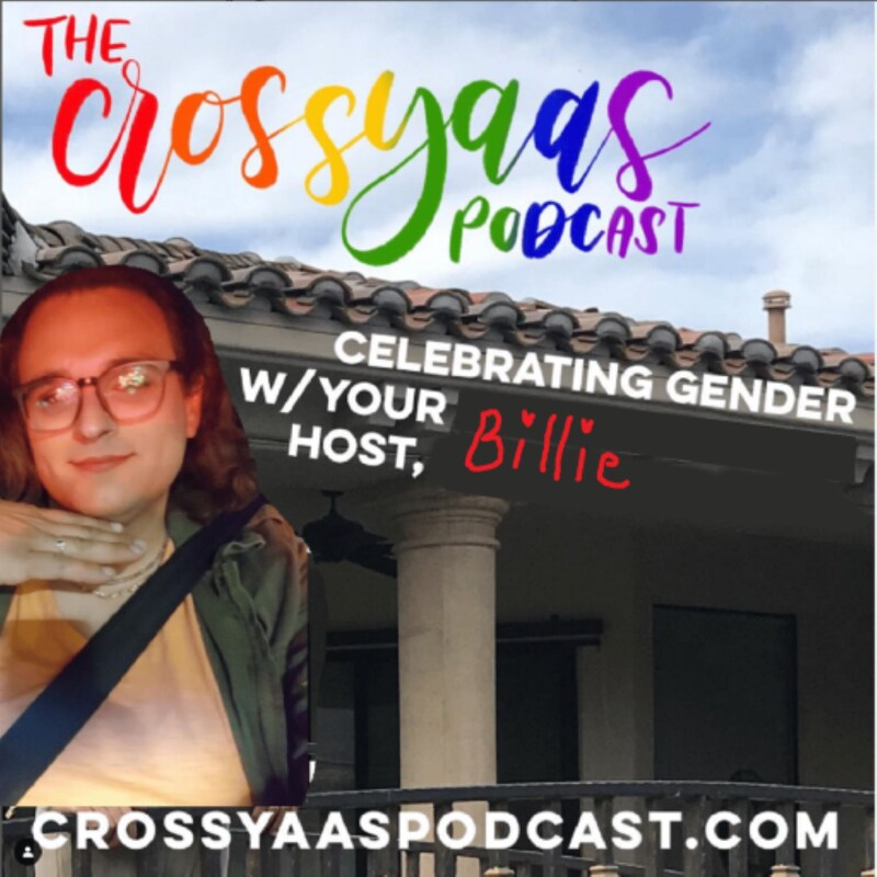 Artwork for podcast The CrossYAAS Podcast: Appreciating Crossdressing, Sexuality and Gender