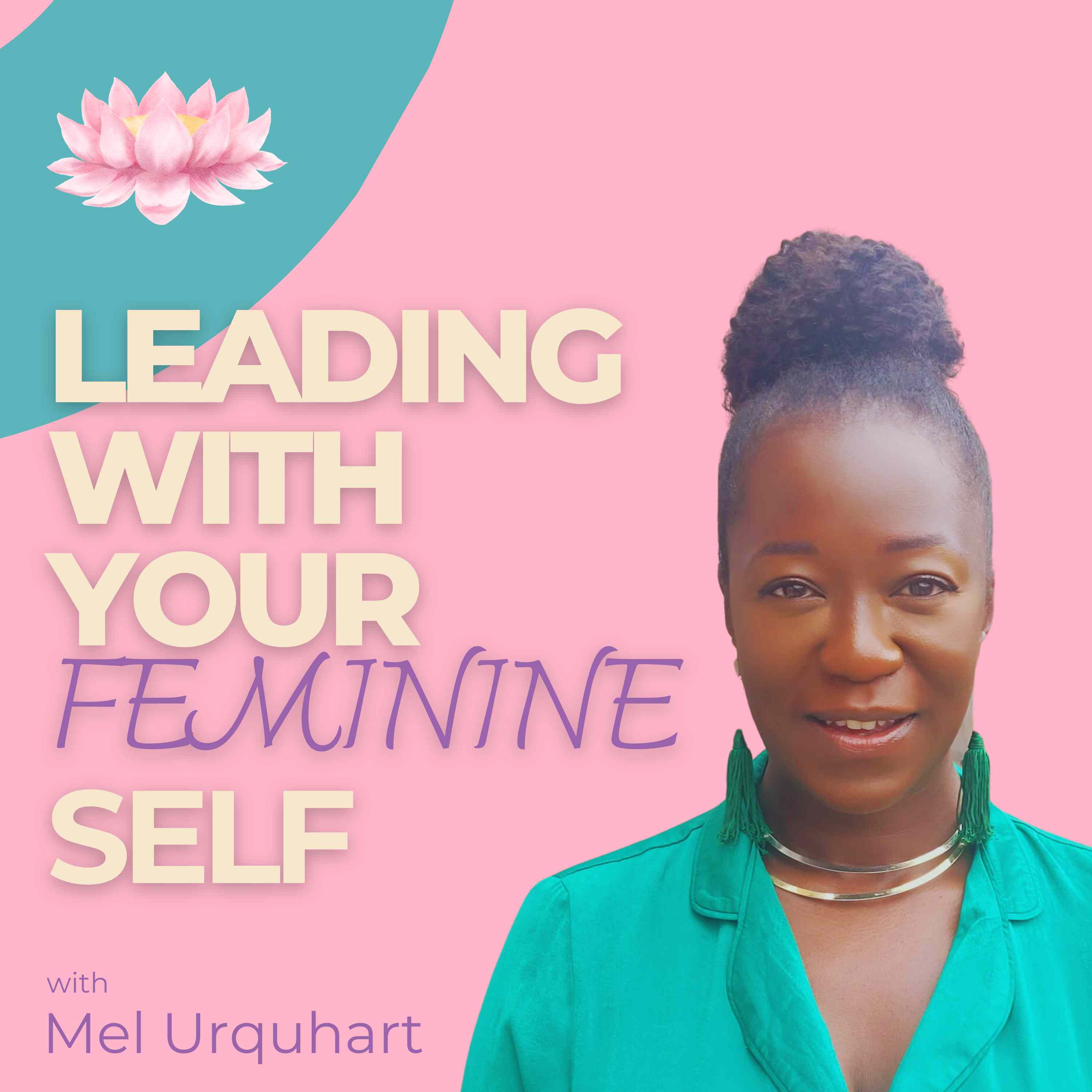 Artwork for Leading With Your Feminine Self