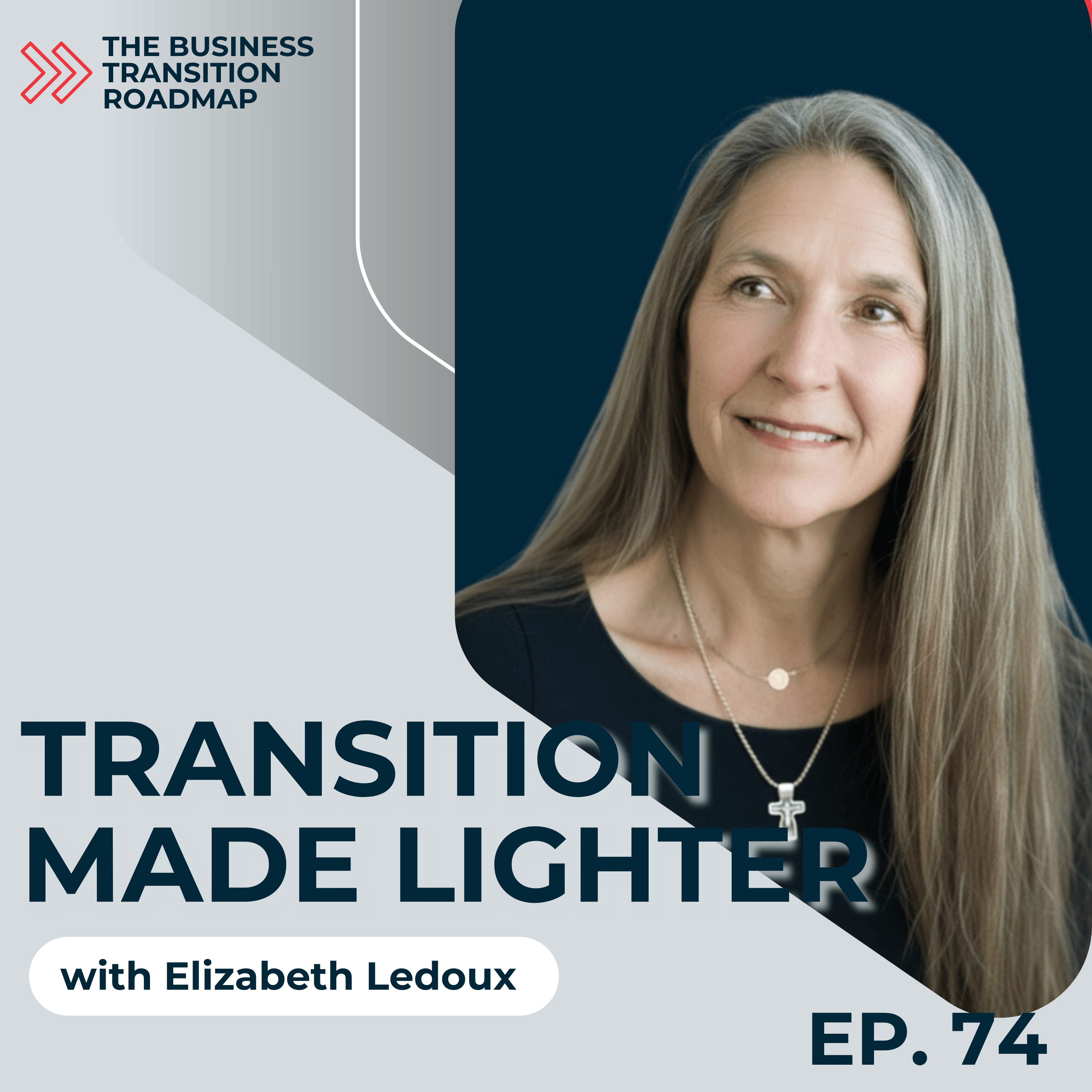 Business Transition Roadmap with Elizabeth Ledoux