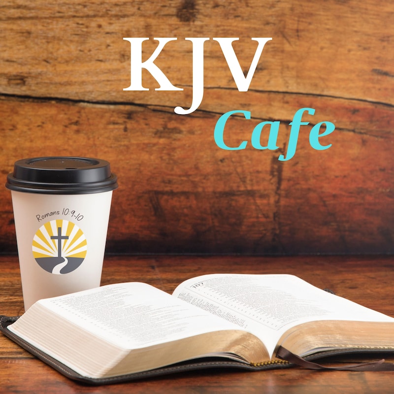 Artwork for podcast KJV Cafe 