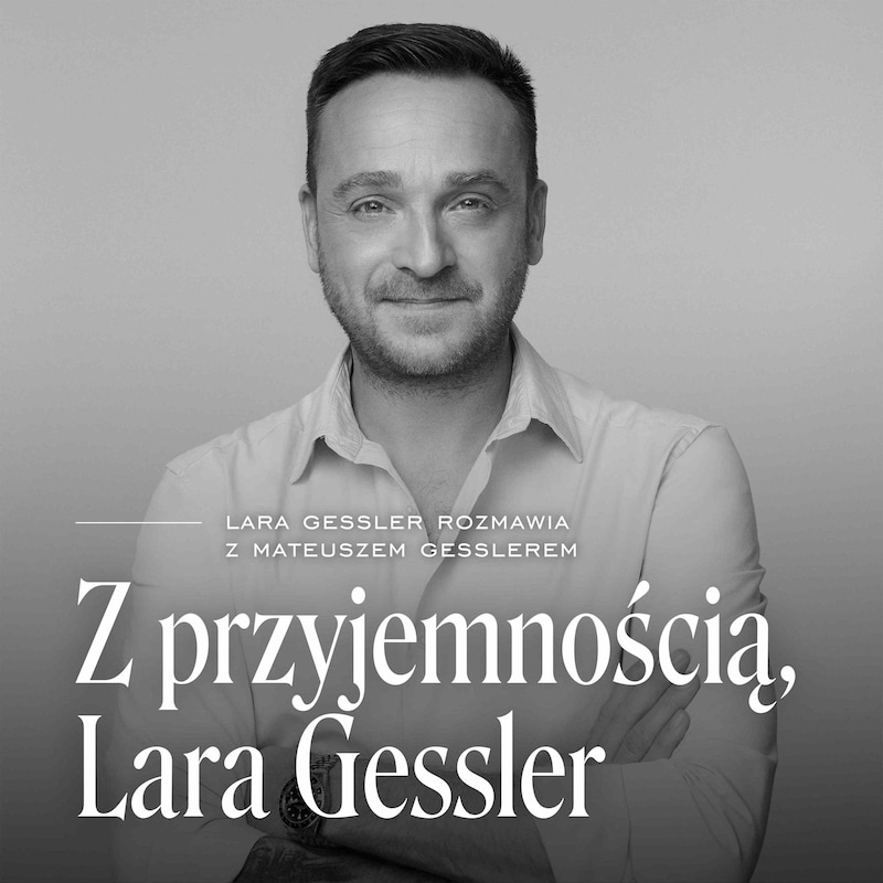 Artwork for podcast Z przyjemnością, Lara Gessler