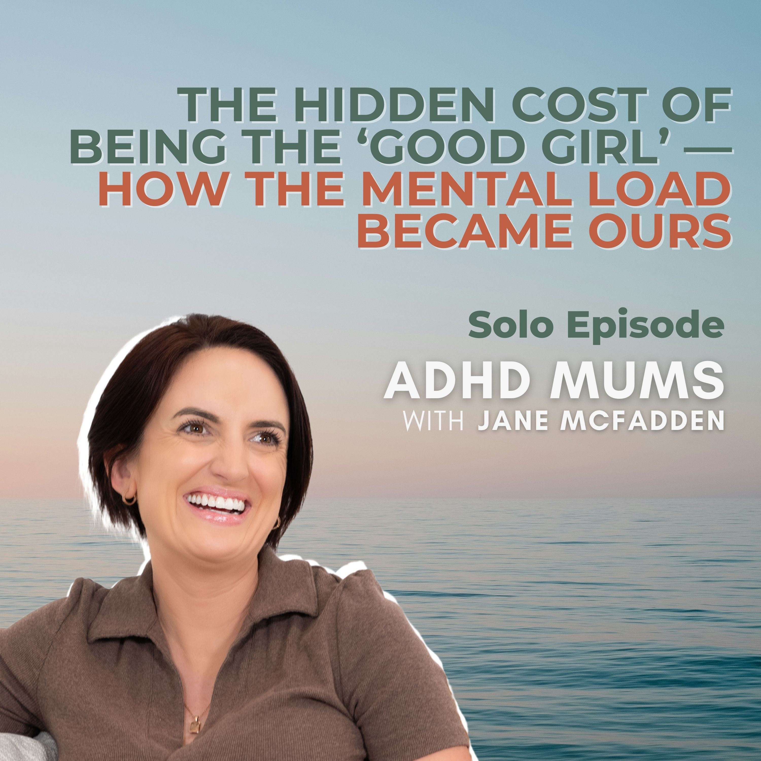 81. The Hidden Cost of Being the 'Good Girl' — How the Mental Load Became Ours
