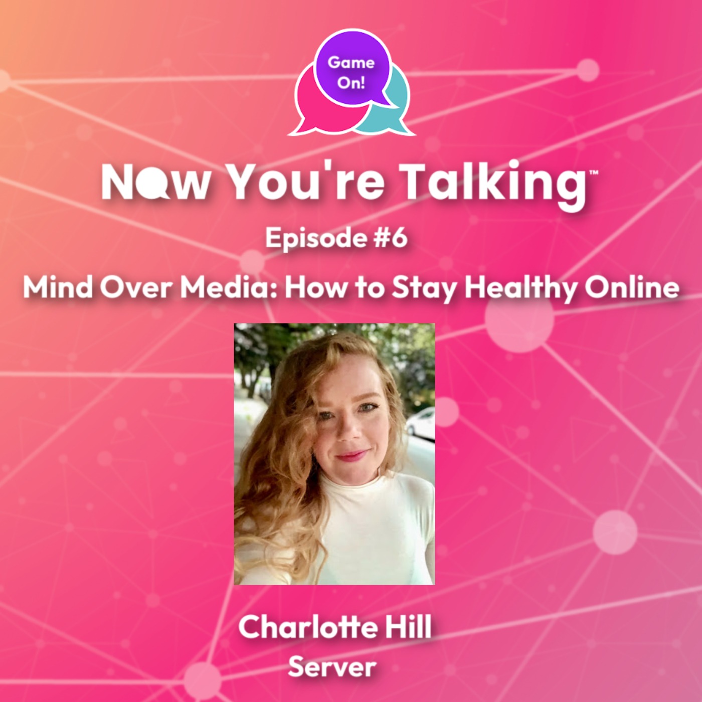 Now You\'re Talking™