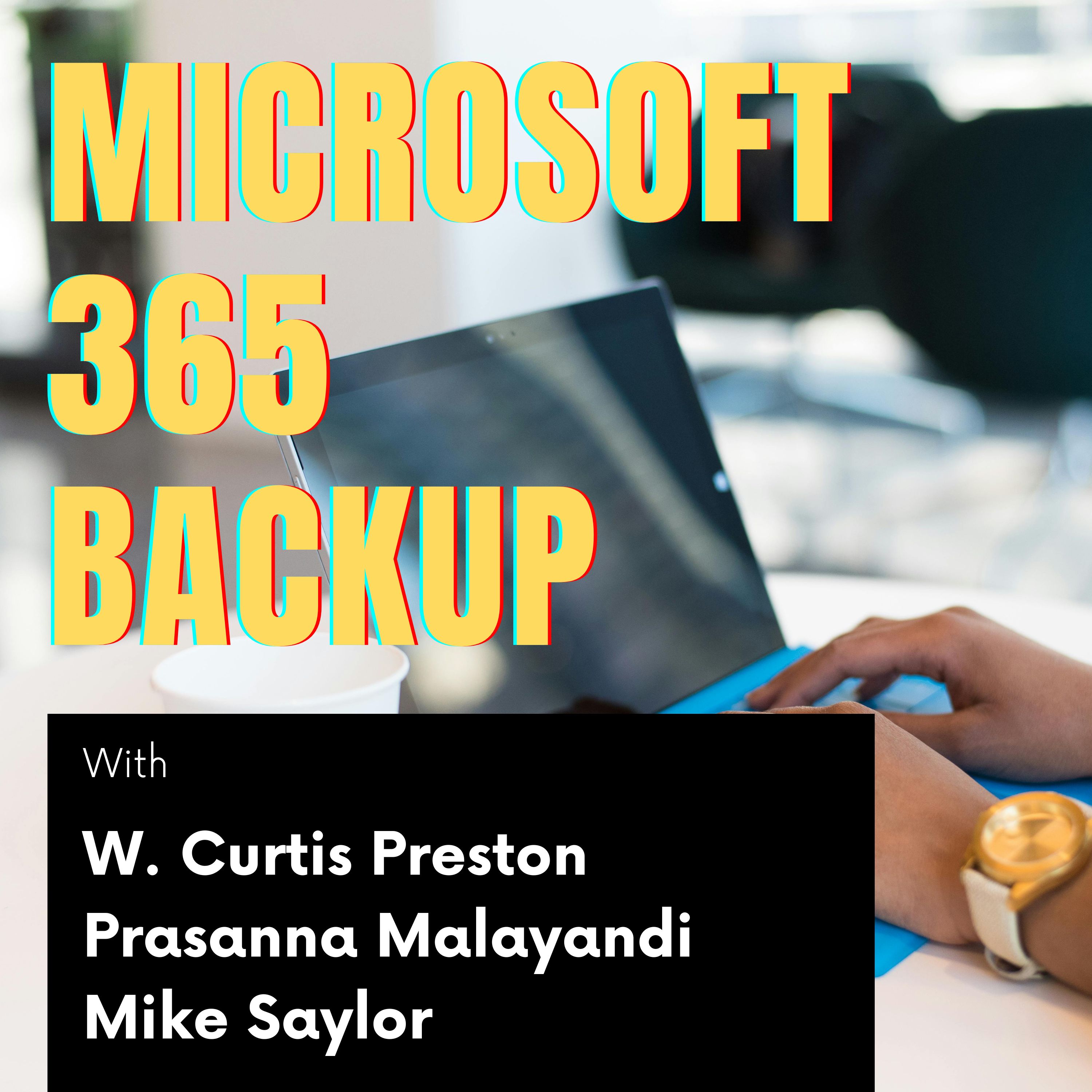 Microsoft 365 backup is NOT an option - It's mandatory