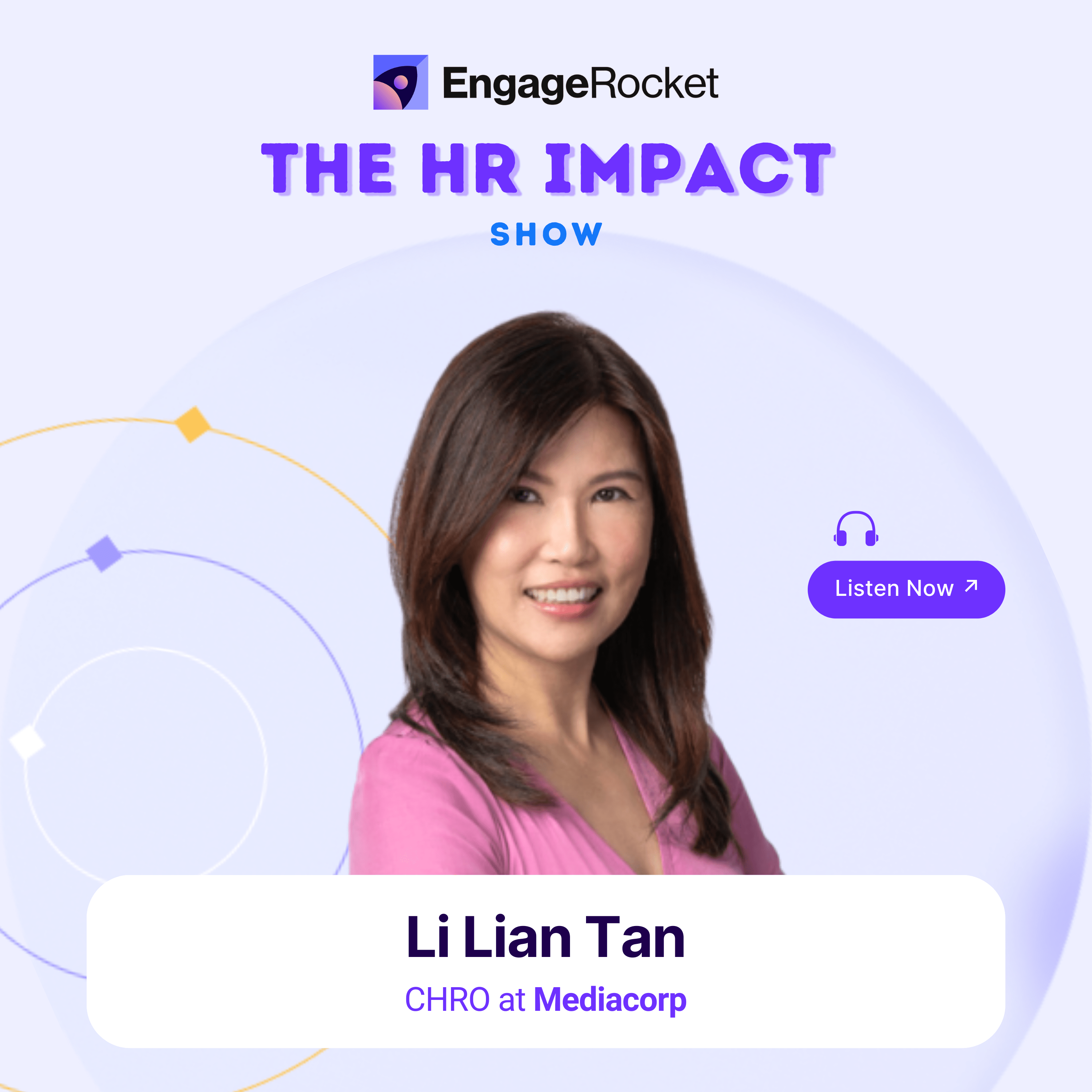 Reimagining HR as Business Driver with Purpose and People: Li Lian Tan (CHRO at Mediacorp)