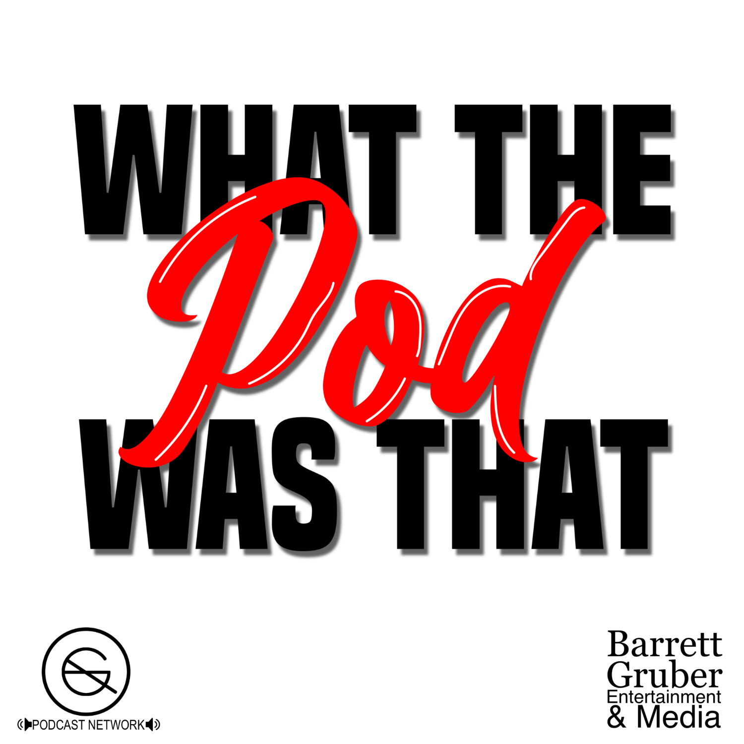 Show artwork for What The Pod Was That?