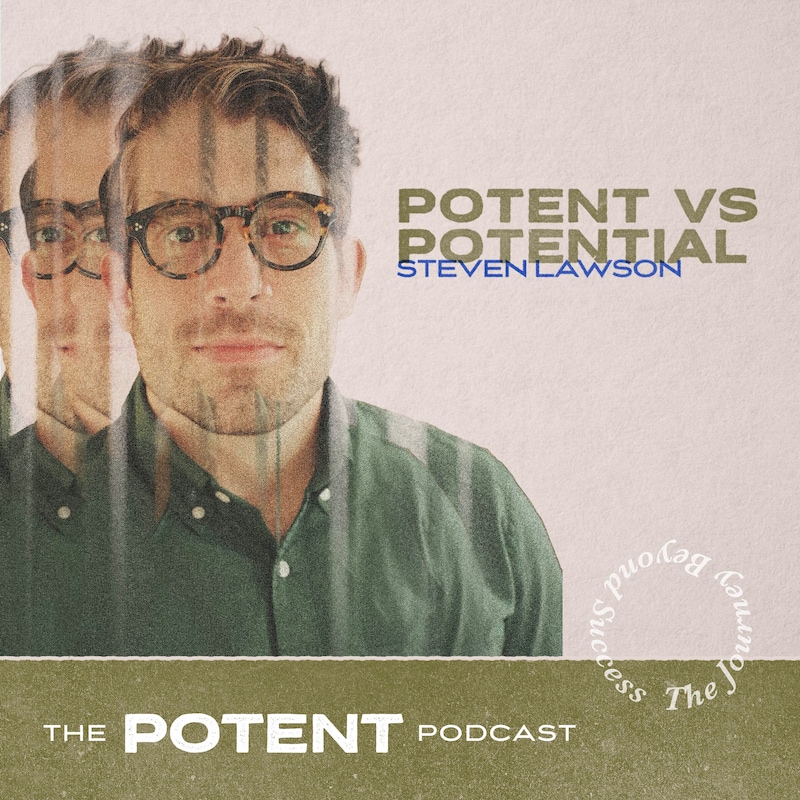 Artwork for podcast Potent with Steven Lawson