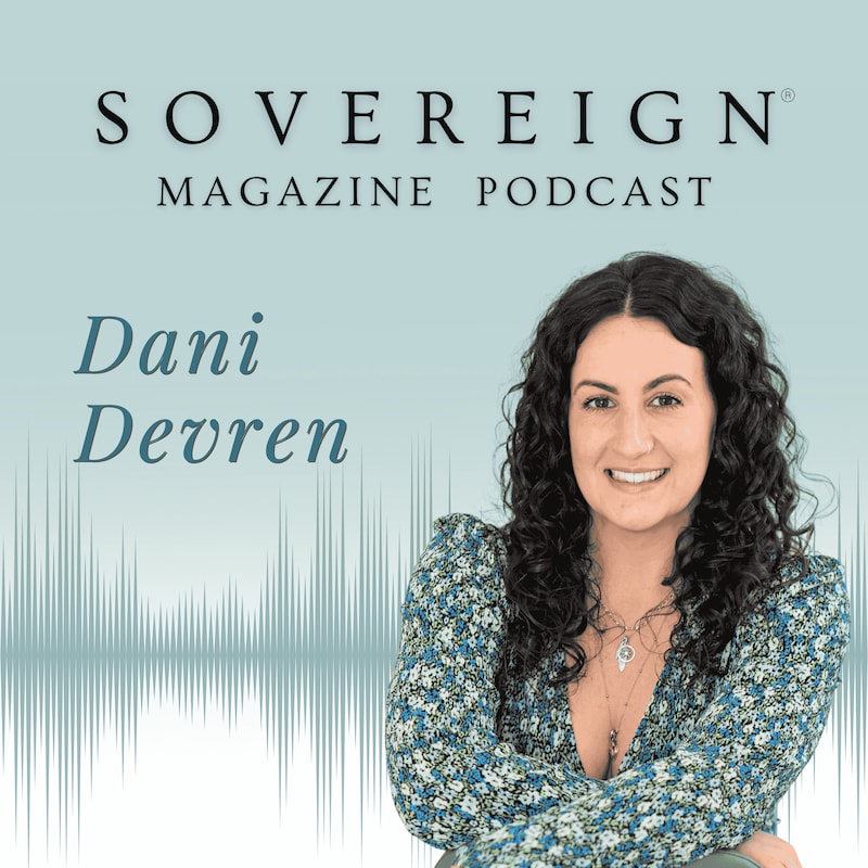 Artwork for podcast SOVEREIGN Magazine® Podcast