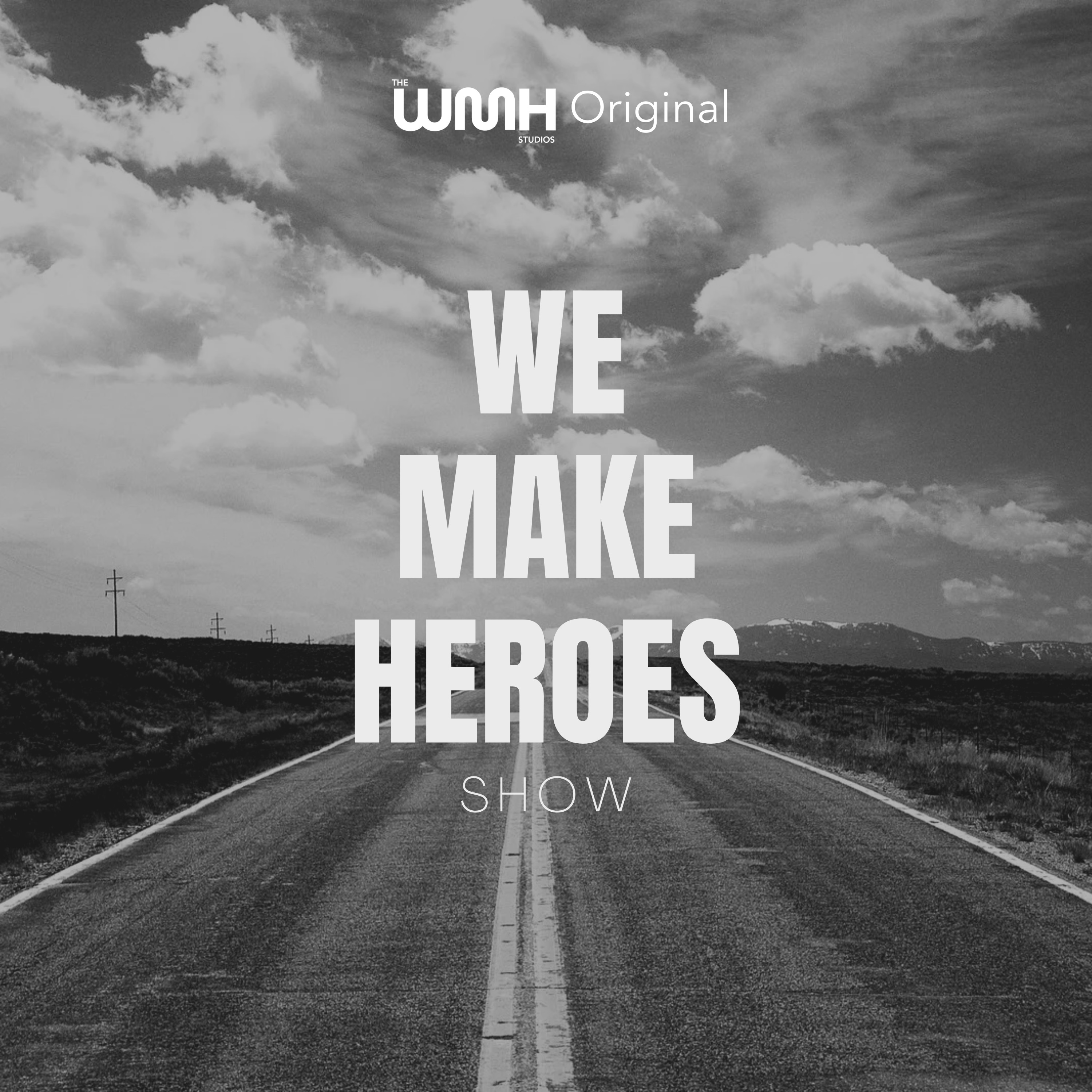 We Make Heroes