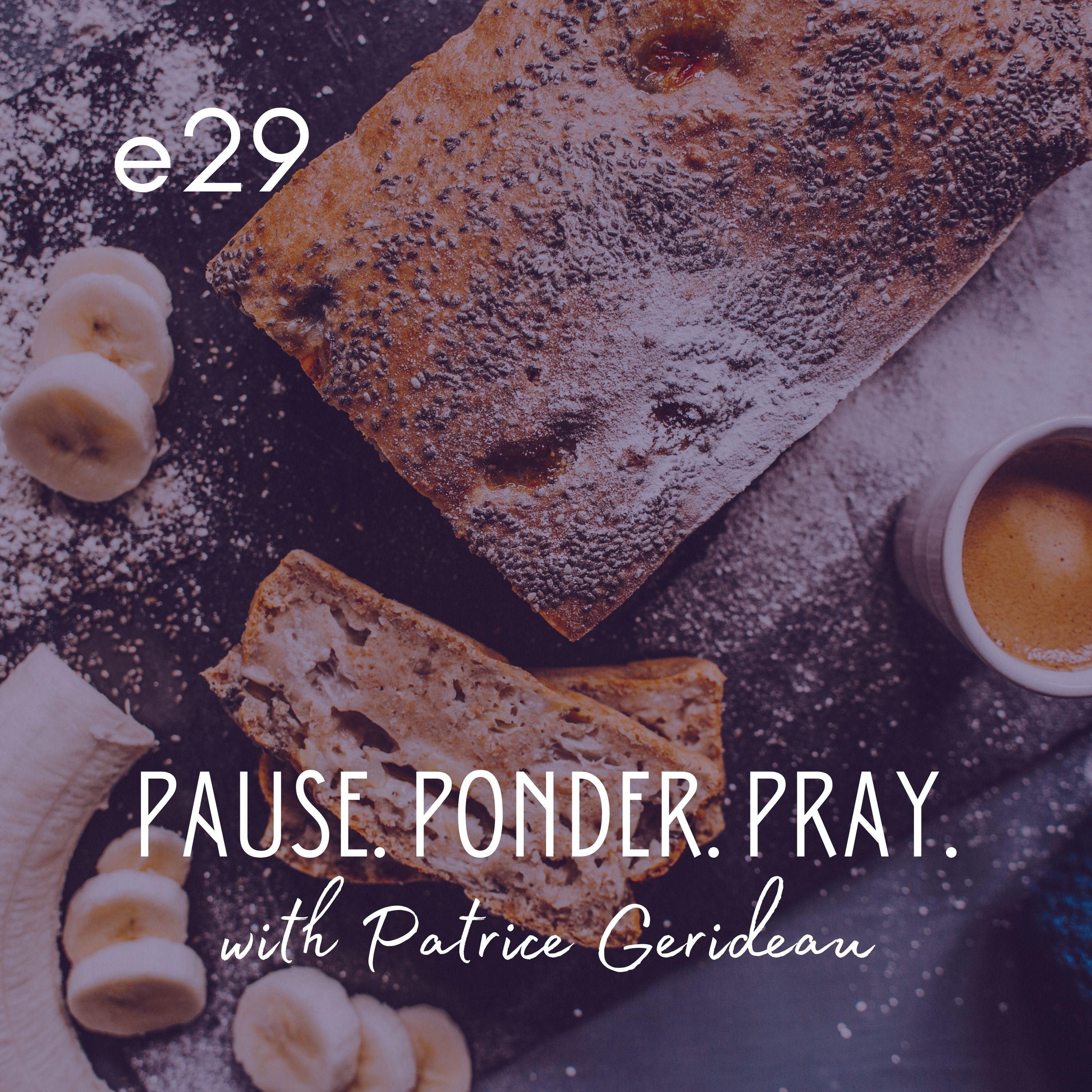 Pause. Ponder. Pray