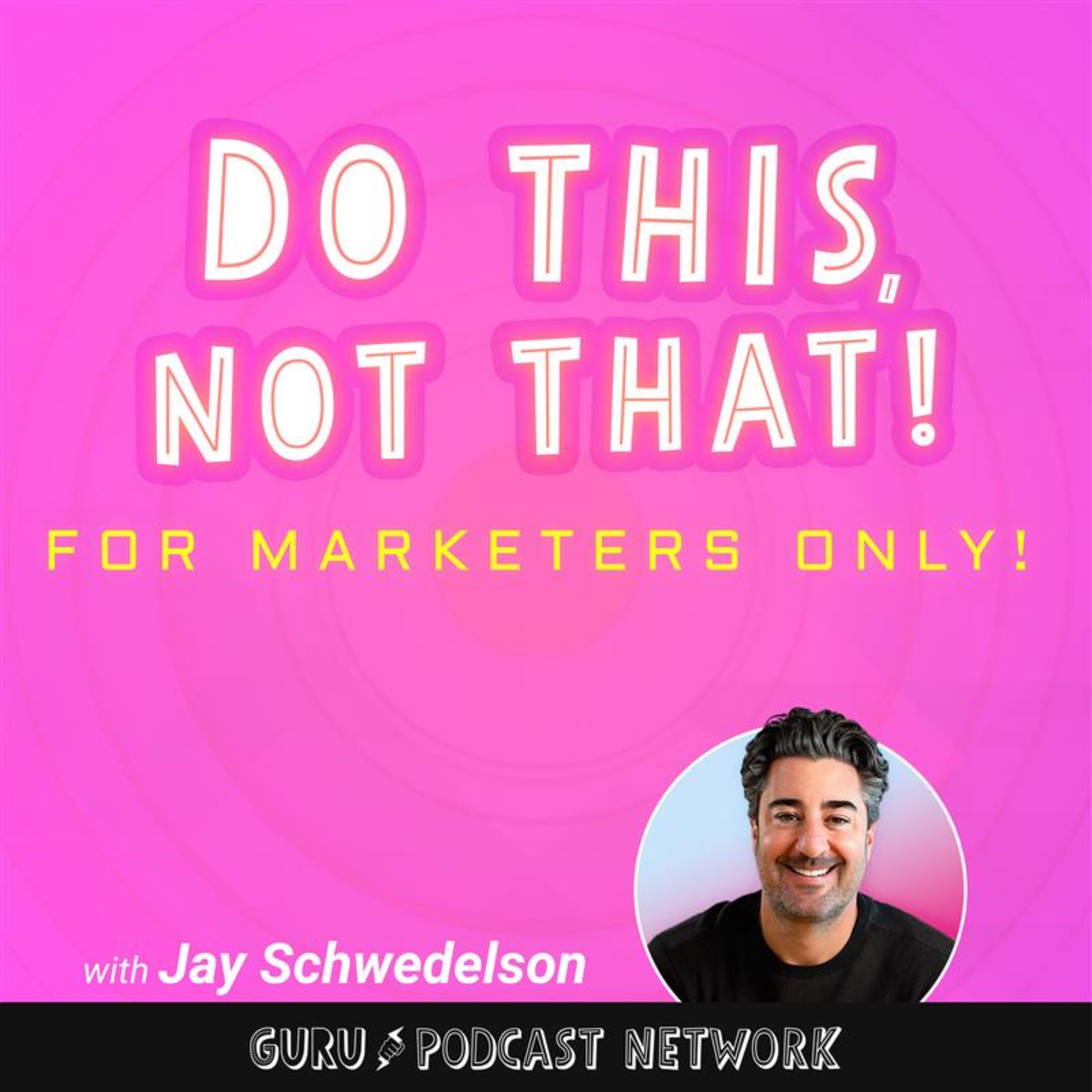 Do This, NOT That: Marketing Tips with Jay Schwedelson l Presented By Marigold