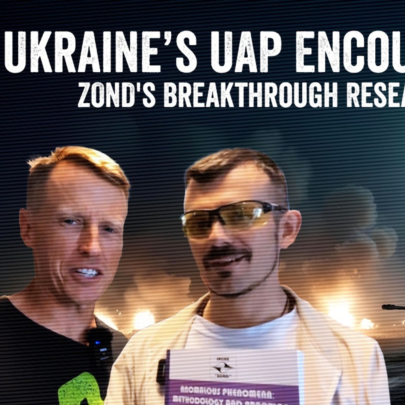 Ukraine's ZOND: UAP Research on the Frontlines! episode artwork