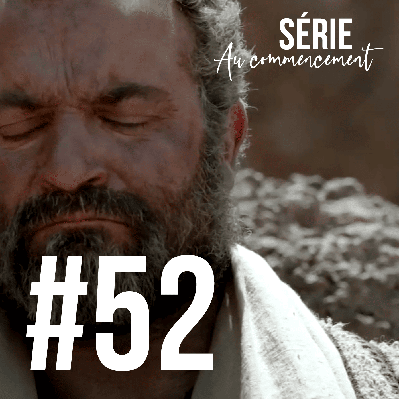 #52 - Les derniers actes d'Abraham