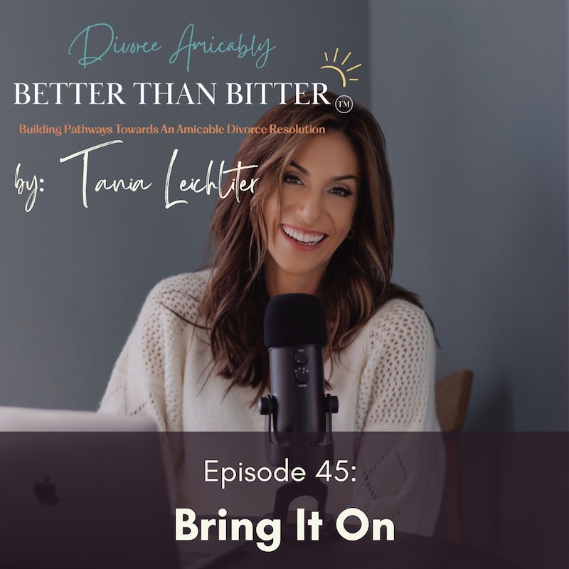 Artwork for podcast Better Than Bitter™ Divorce Podcast