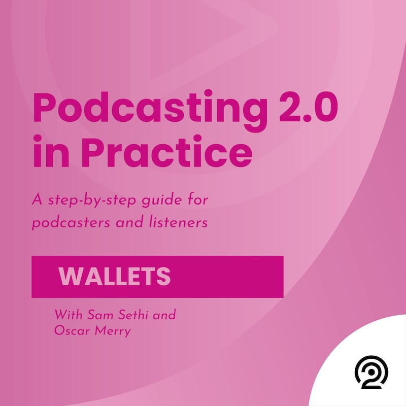 Artwork for podcast Podcasting 2.0 in Practice