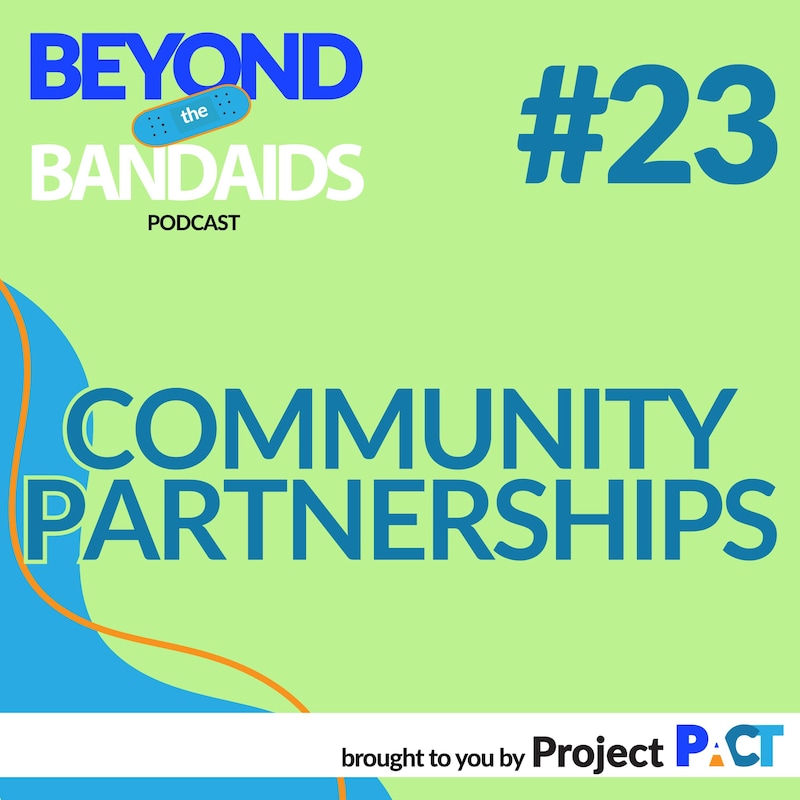 Artwork for podcast Beyond the Bandaids with Project PACT