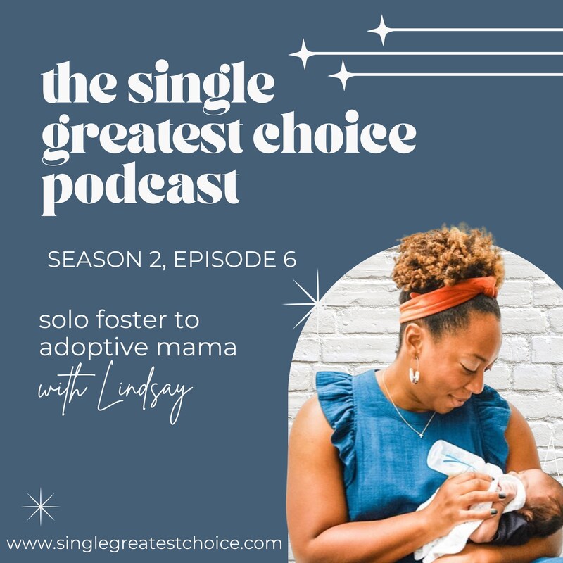 Artwork for podcast The Single Greatest Choice: For Single Women Exploring Solo Motherhood by Choice (SMBC), Fertility, and Having a Baby on Their Own Through Donor Conception or Adoption
