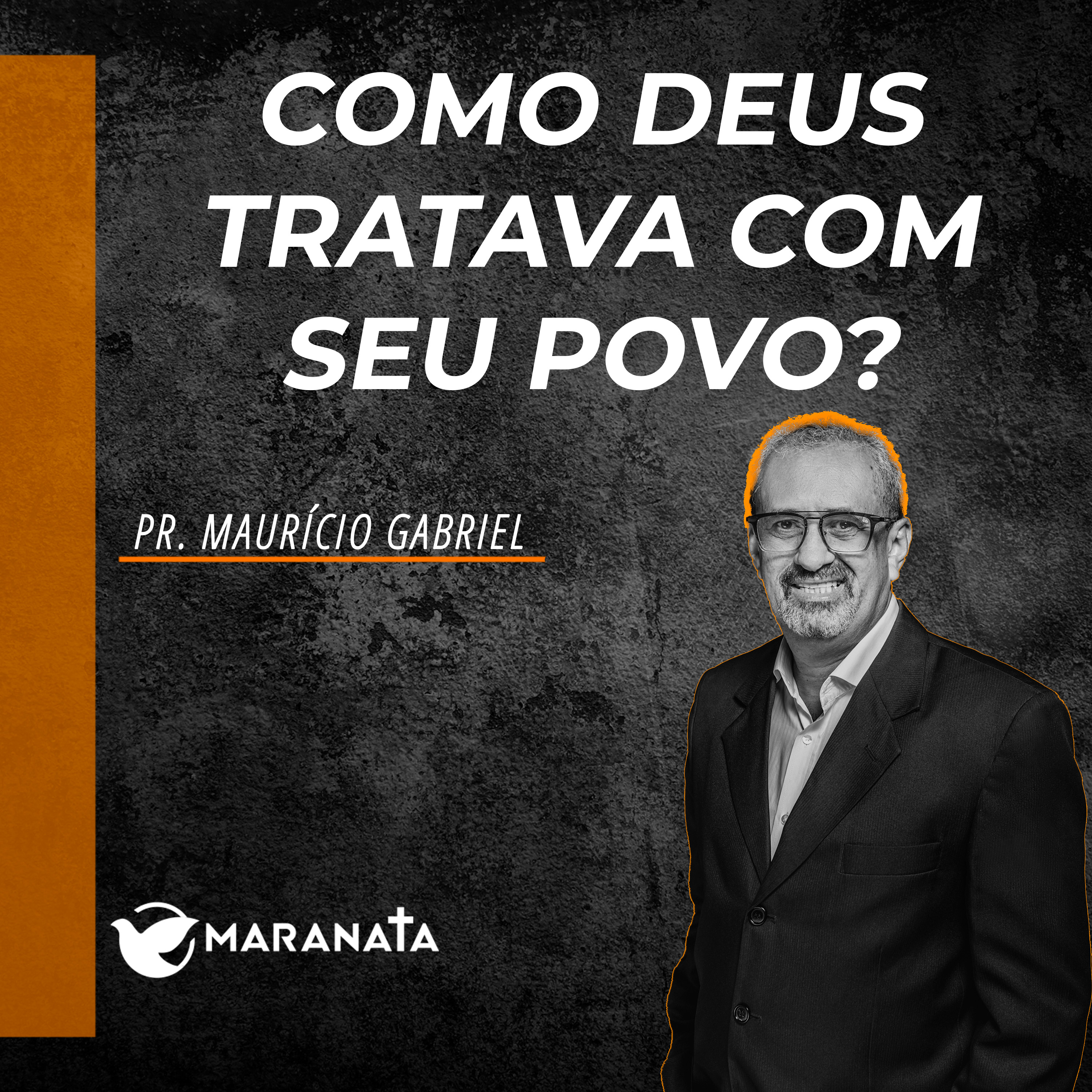 Como Deus tratava com seu povo? - Pr. Maurício Gabriel episode artwork