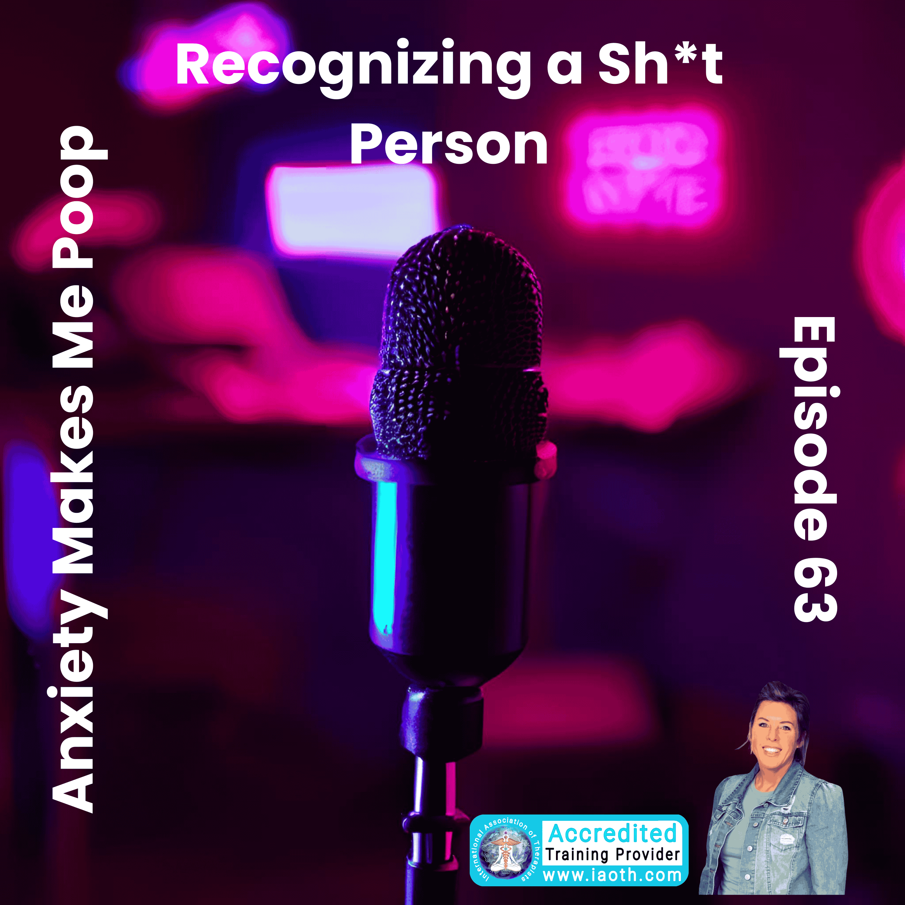 Recognizing a Sh*t Person (Yes, there are swear words in this episode)