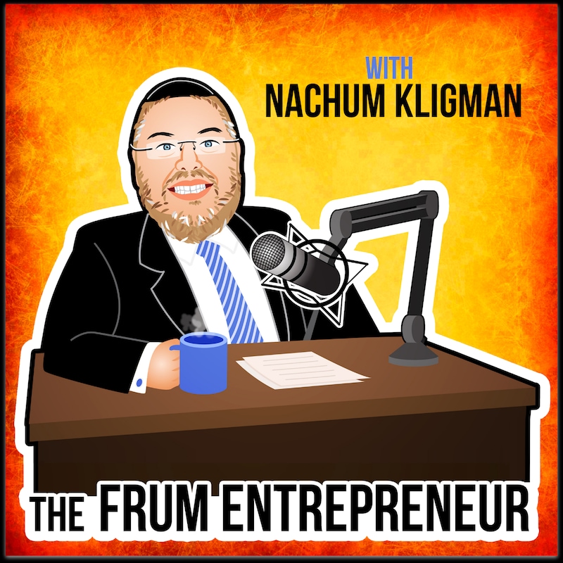 Artwork for podcast The Frum Entrepreneur