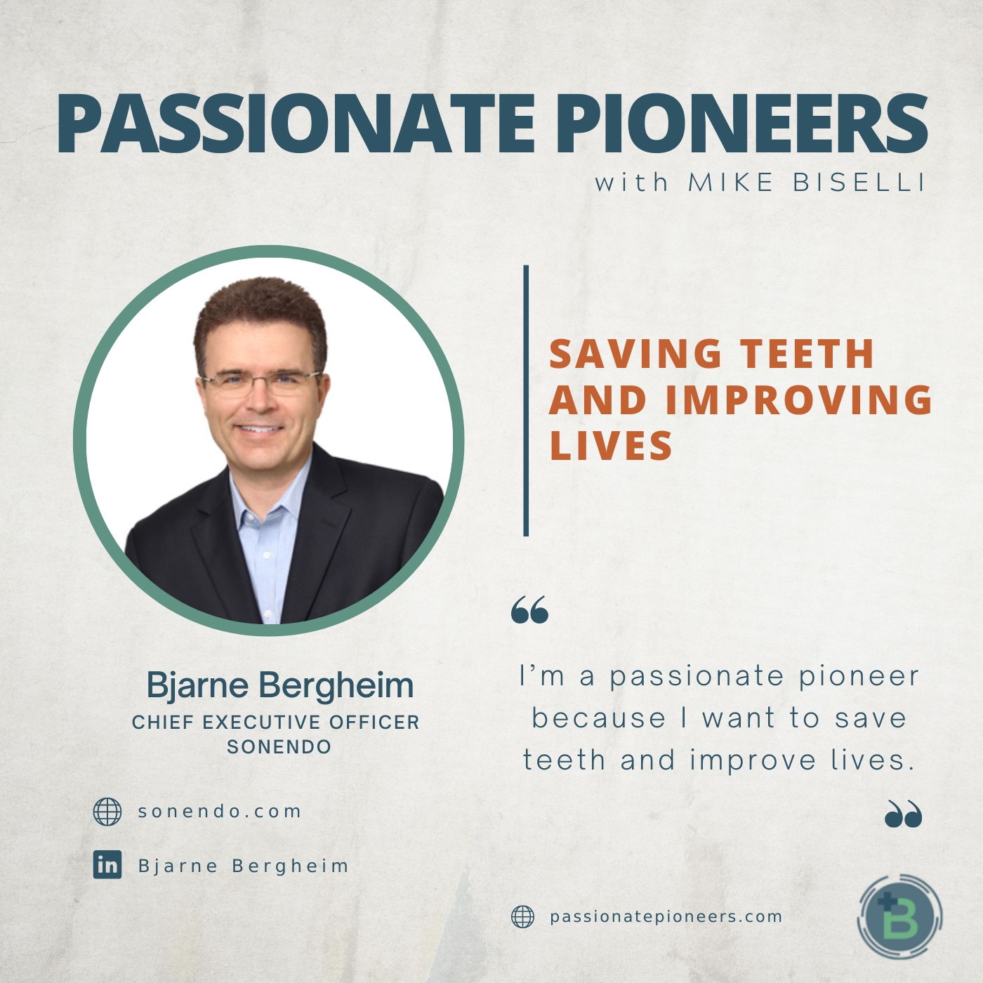 Saving Teeth and Improving Lives with Bjarne Bergheim