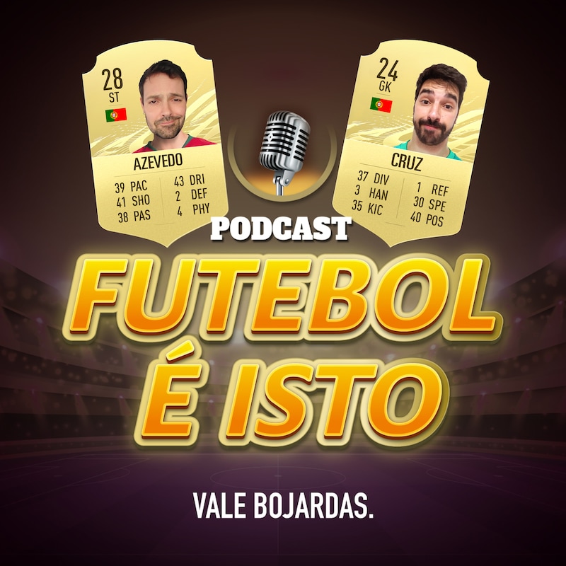 Artwork for podcast Futebol é Isto