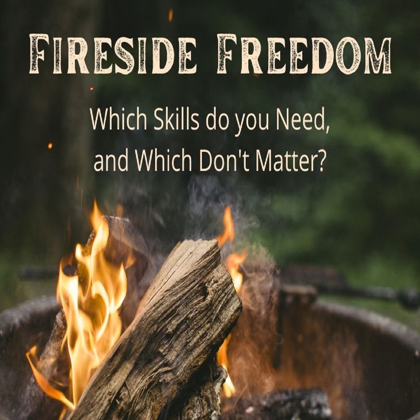 Artwork for podcast Fireside Freedom Podcast