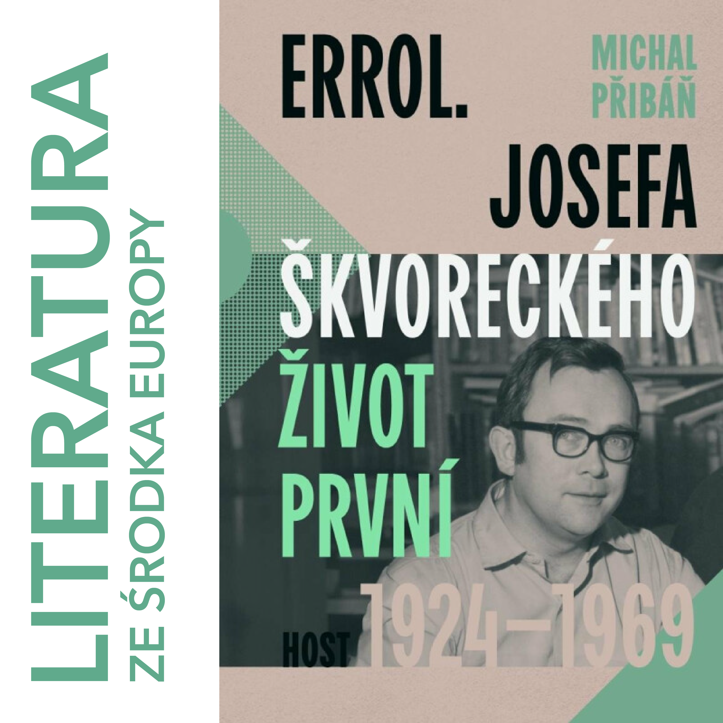 Michal Přibáň 🇨🇿 ERROL. JOSEFA ŠKVORECKÉHO ŽIVOT PRVNÍ, 1924-1969 episode artwork