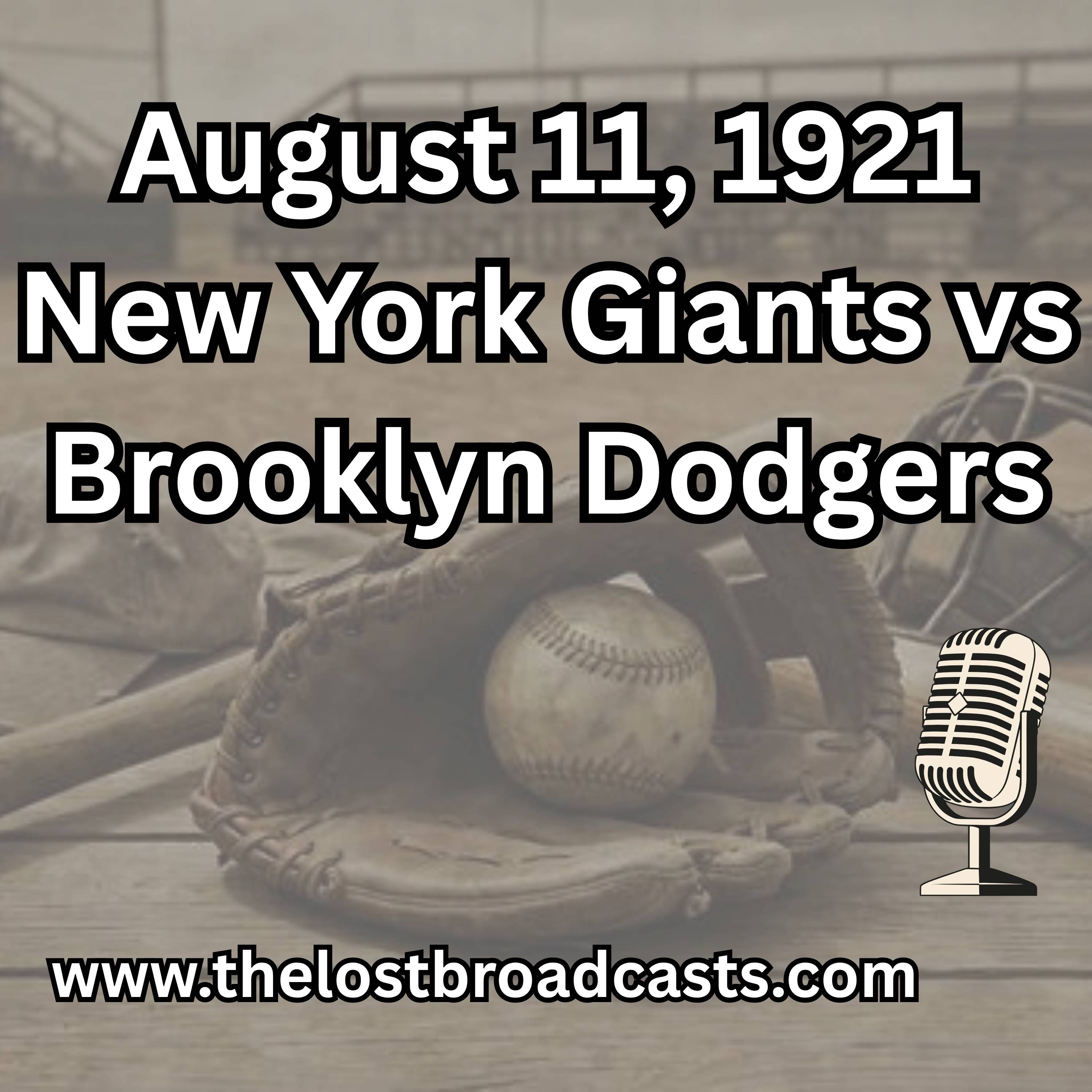 August 11, 1921 New York Giants vs Brooklyn Dodgers