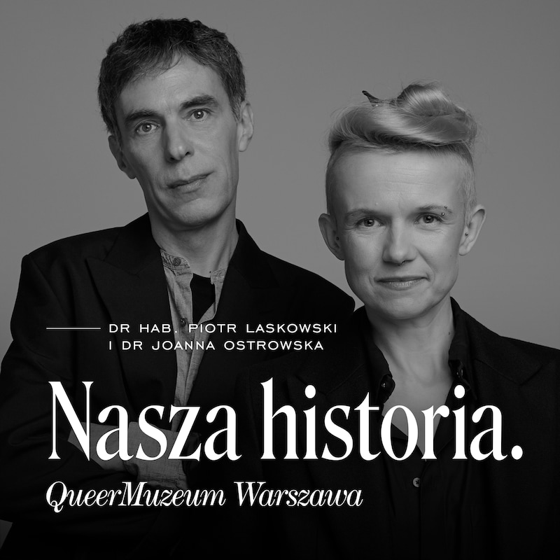 Artwork for podcast Nasza historia. QueerMuzeum Warszawa