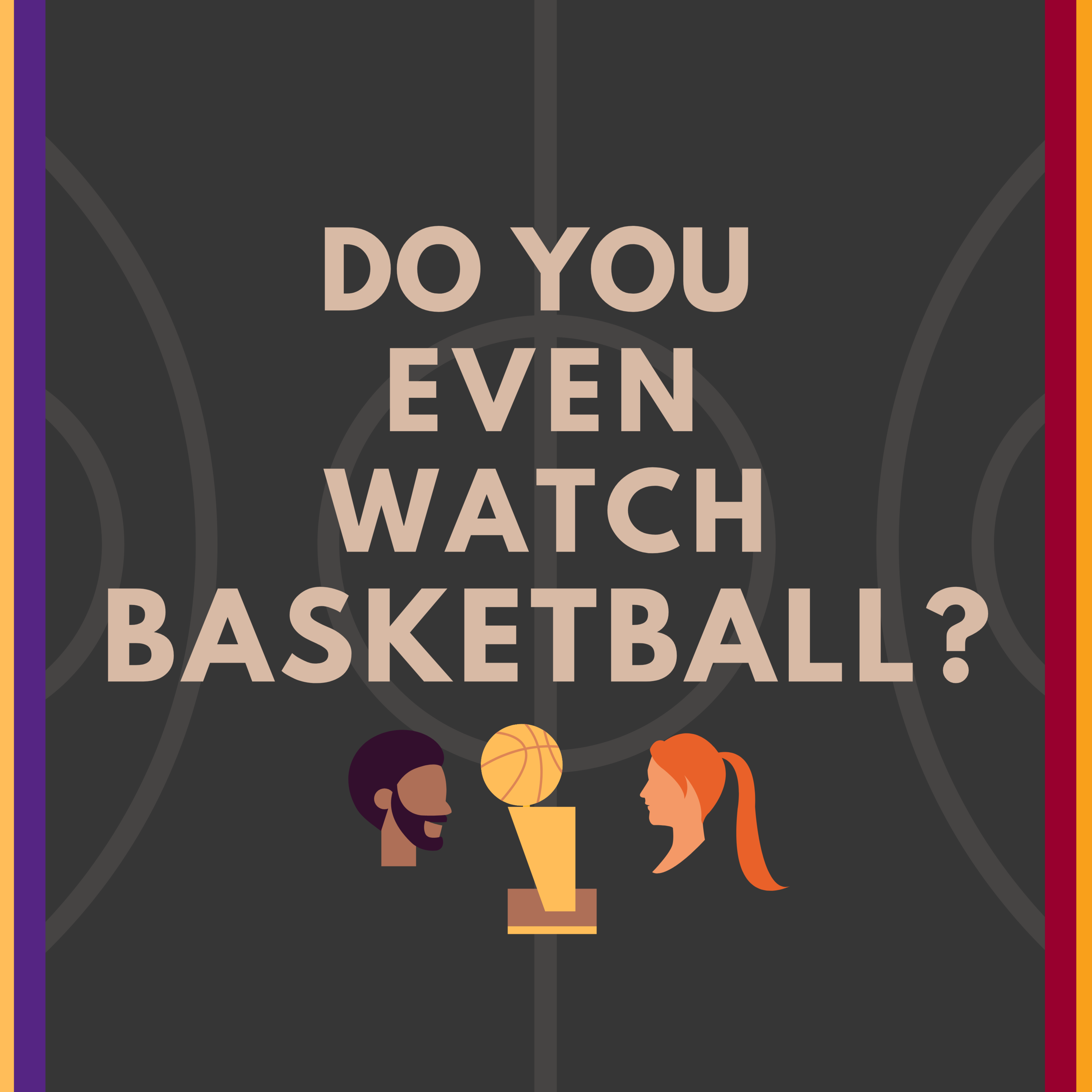 Artwork for podcast Do You Even Watch Basketball?