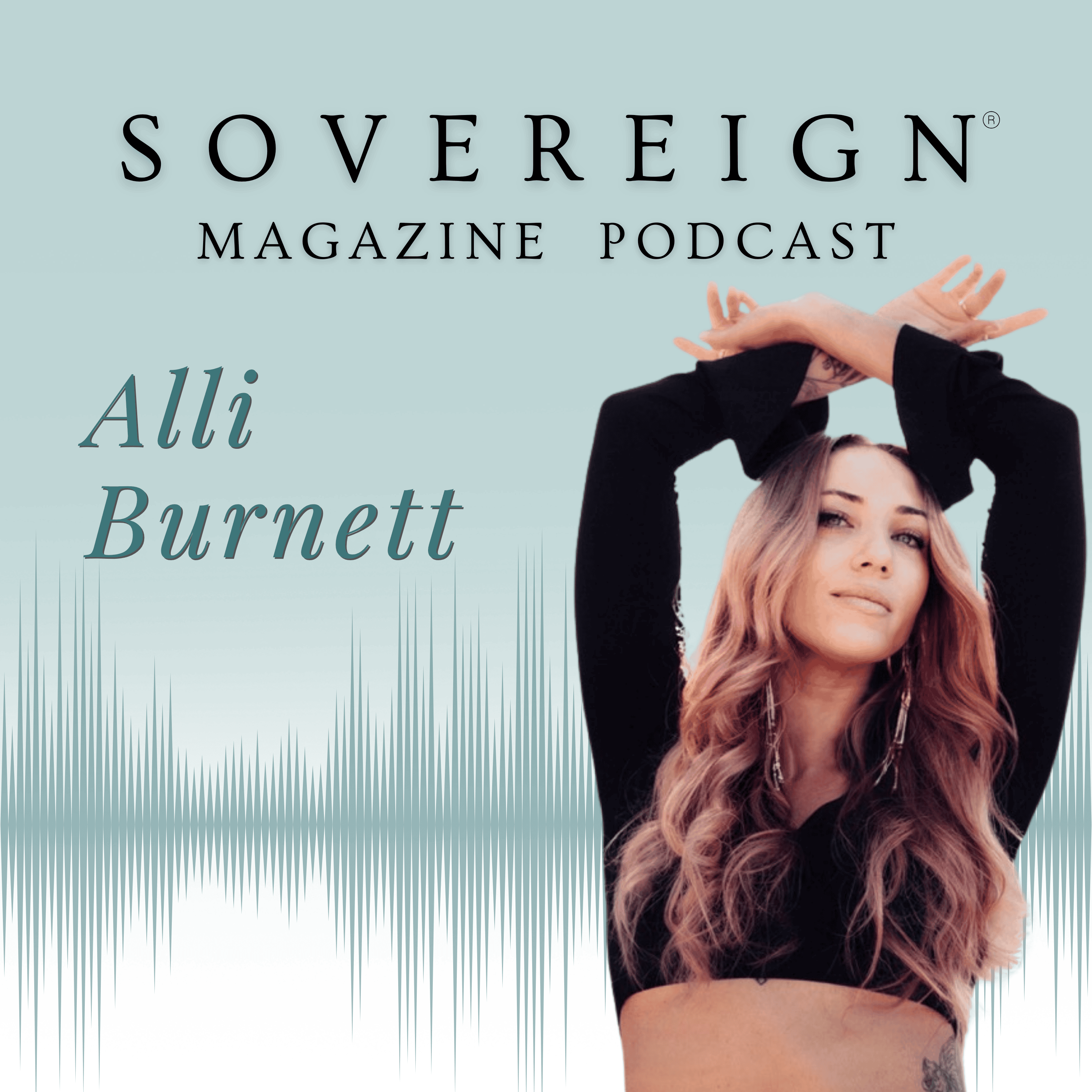 Symbols of Reclamation | SOVEREIGN Magazine® Podcast with Allison Burnett