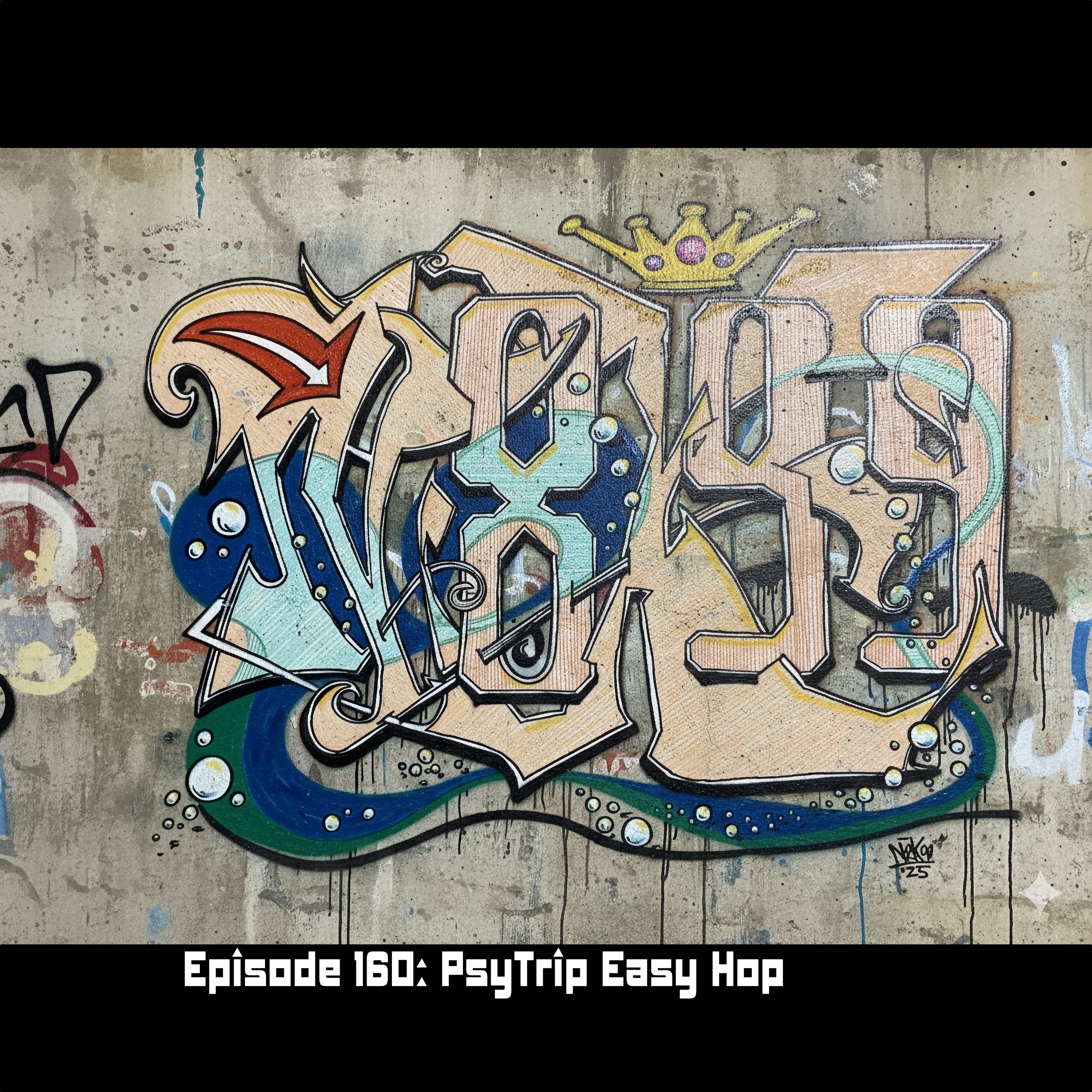Episode 160- PsyTrip Easy Hop
