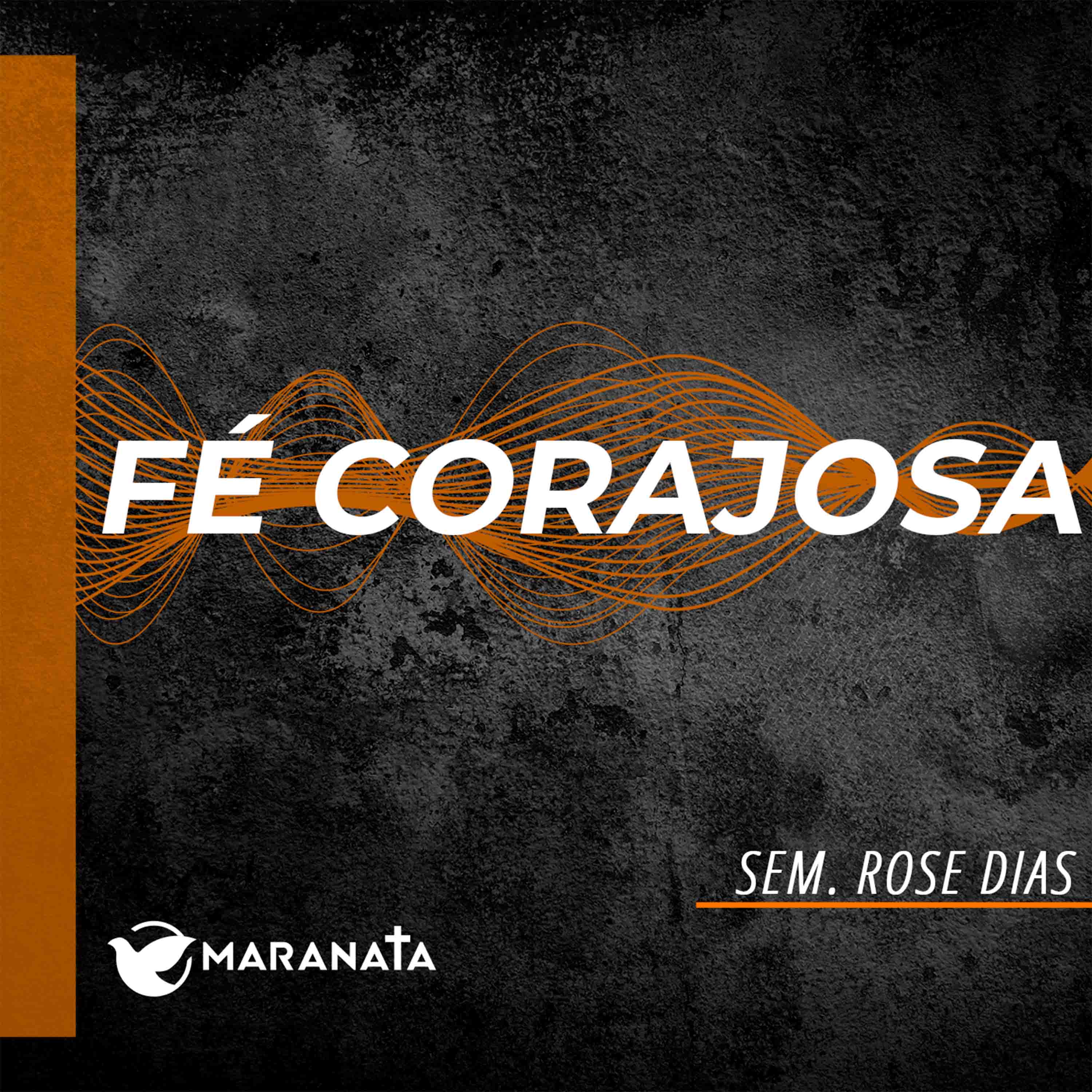 Fé corajosa - Sem. Rose Dias episode artwork