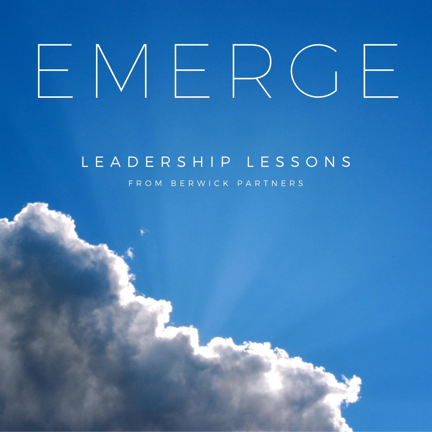Artwork for podcast Emerge - Leadership Lessons from Berwick Partners