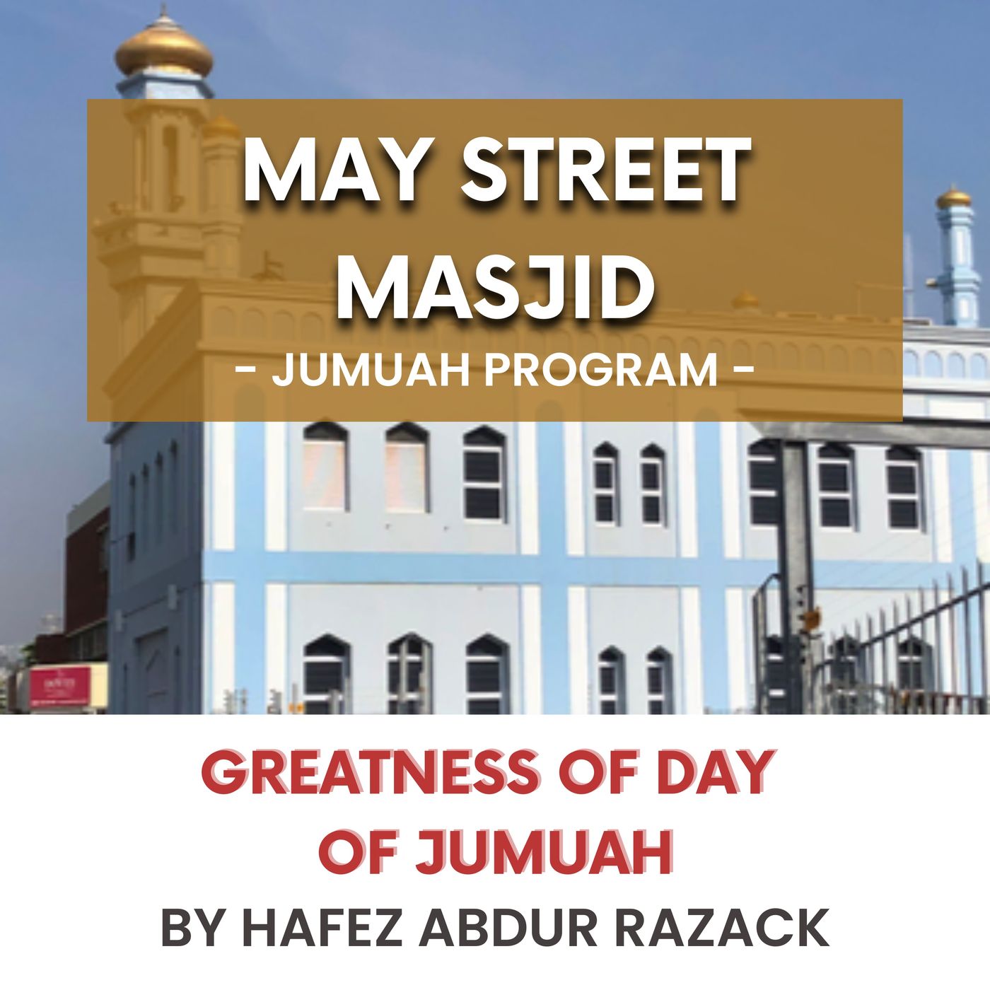 230602_Greatness of day of Jumuah by Hafez Abdur Razack episode artwork