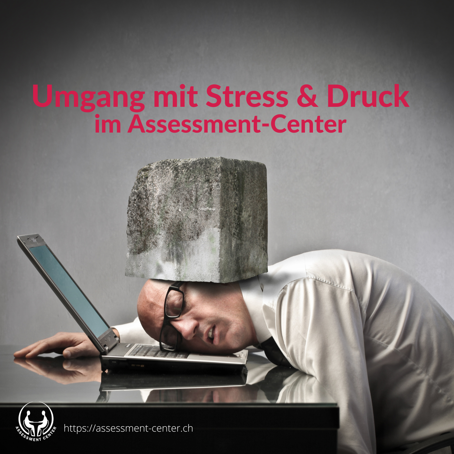 Erfolgreich im Assessment-Center I Führungskräfte I Management