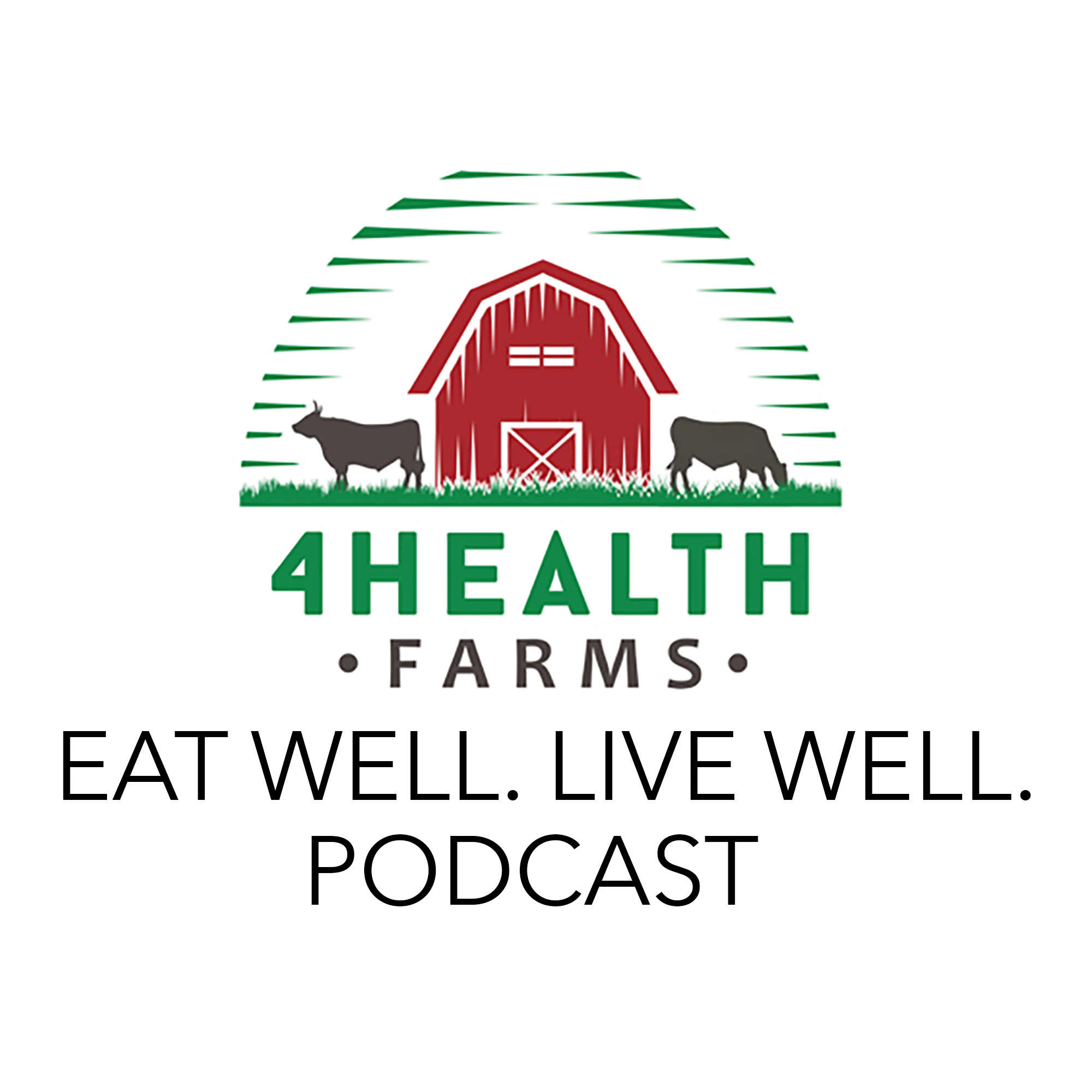Show artwork for 4 Health Farms: EAT WELL. LIVE WELL