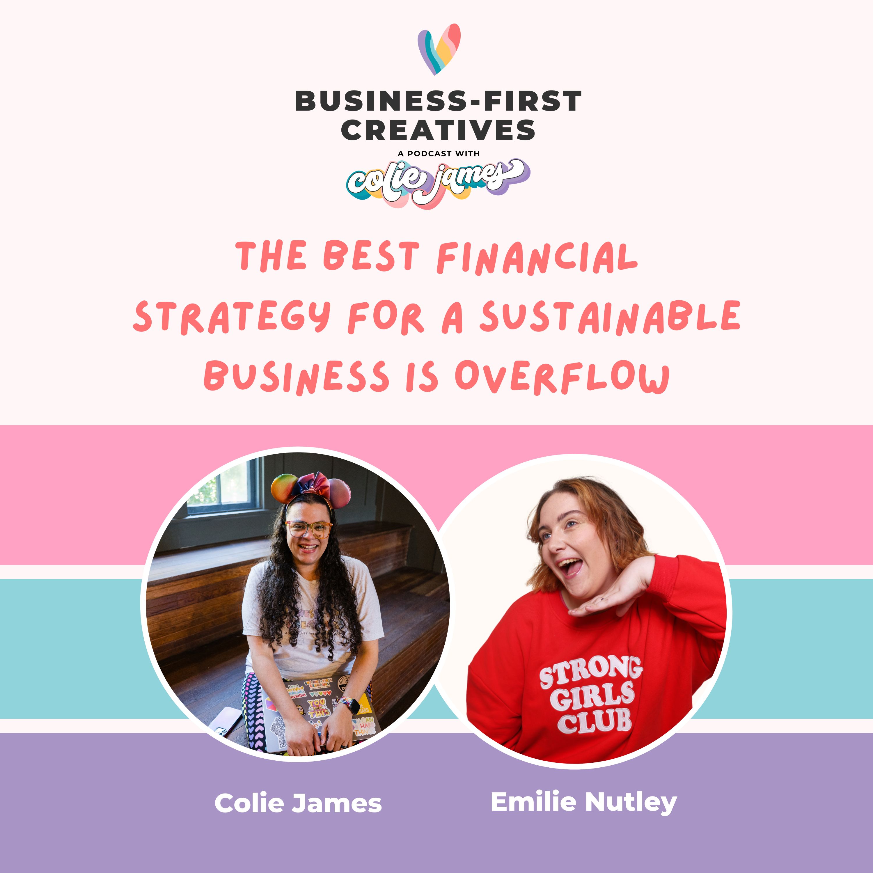 The Best Financial Strategy for a Sustainable Business is Overflow with Emilie Nutley
