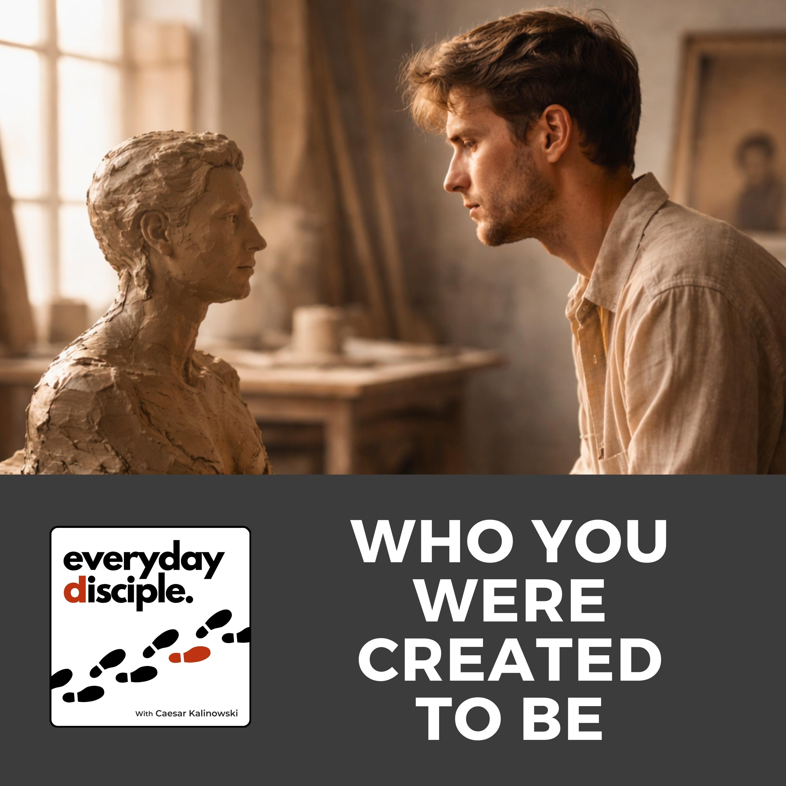 Who You Were Created To Be