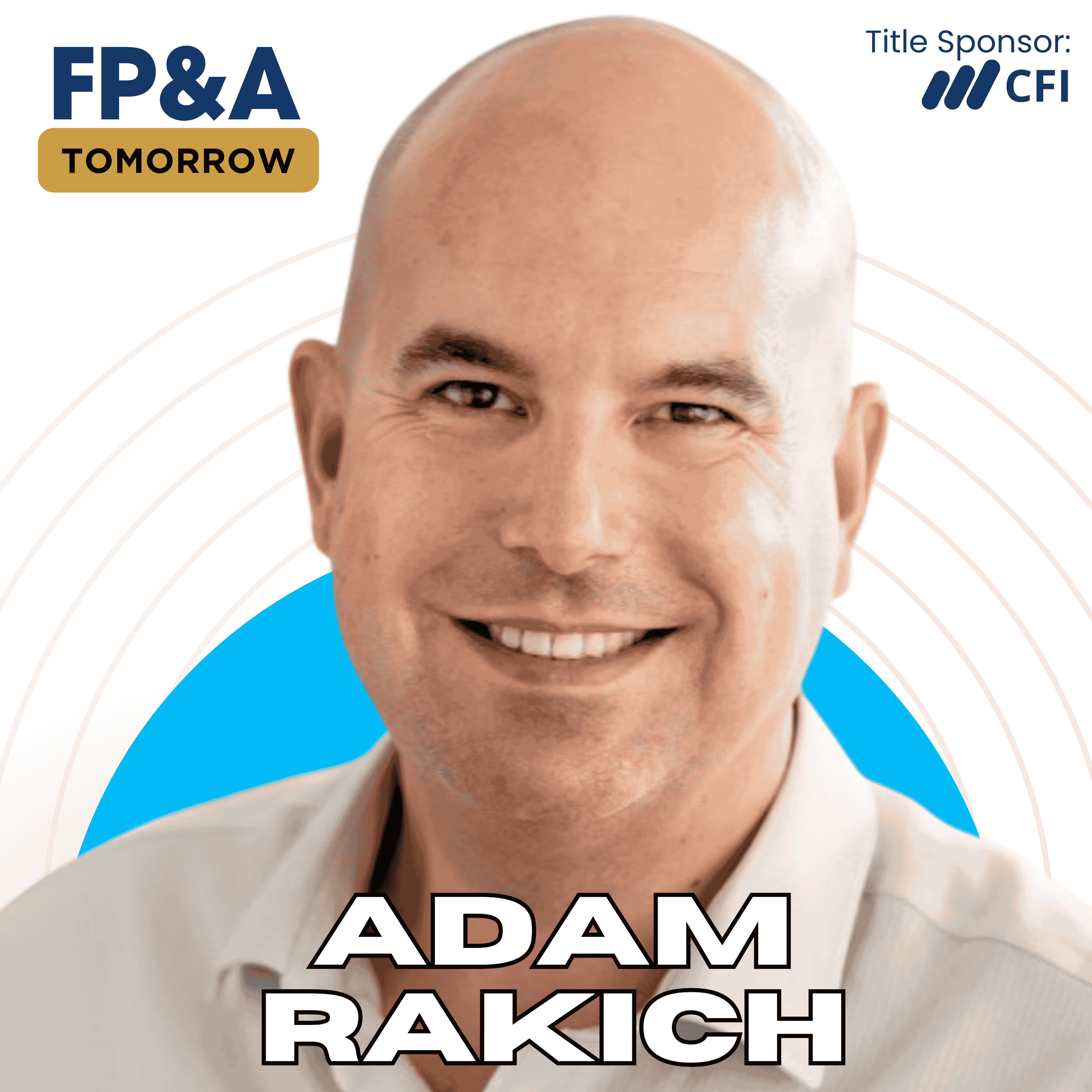 The Budgeting Process Fix for FP&A Leaders to End Chaos and Improve Team Impact with Adam Rakich