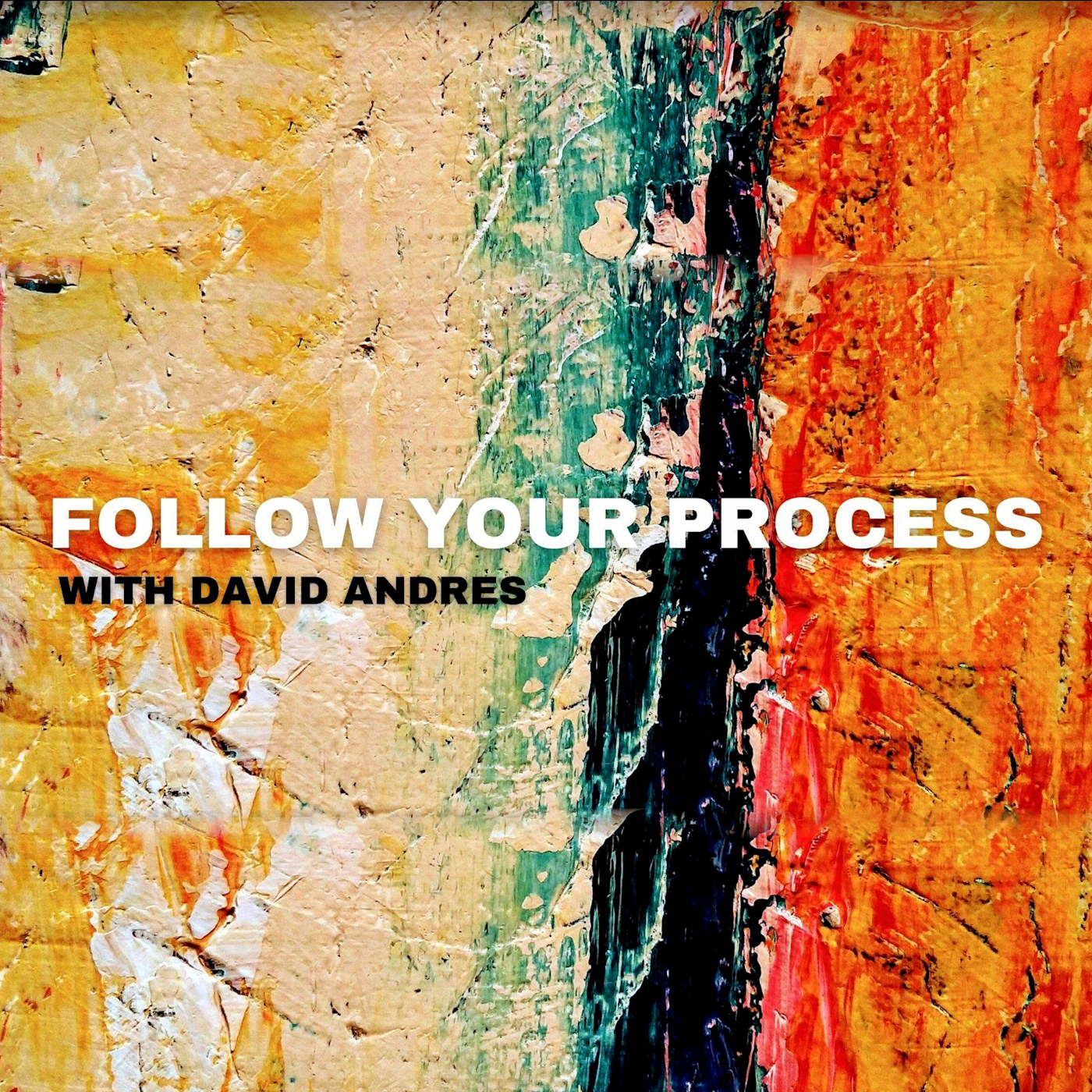 Show artwork for Follow Your Process