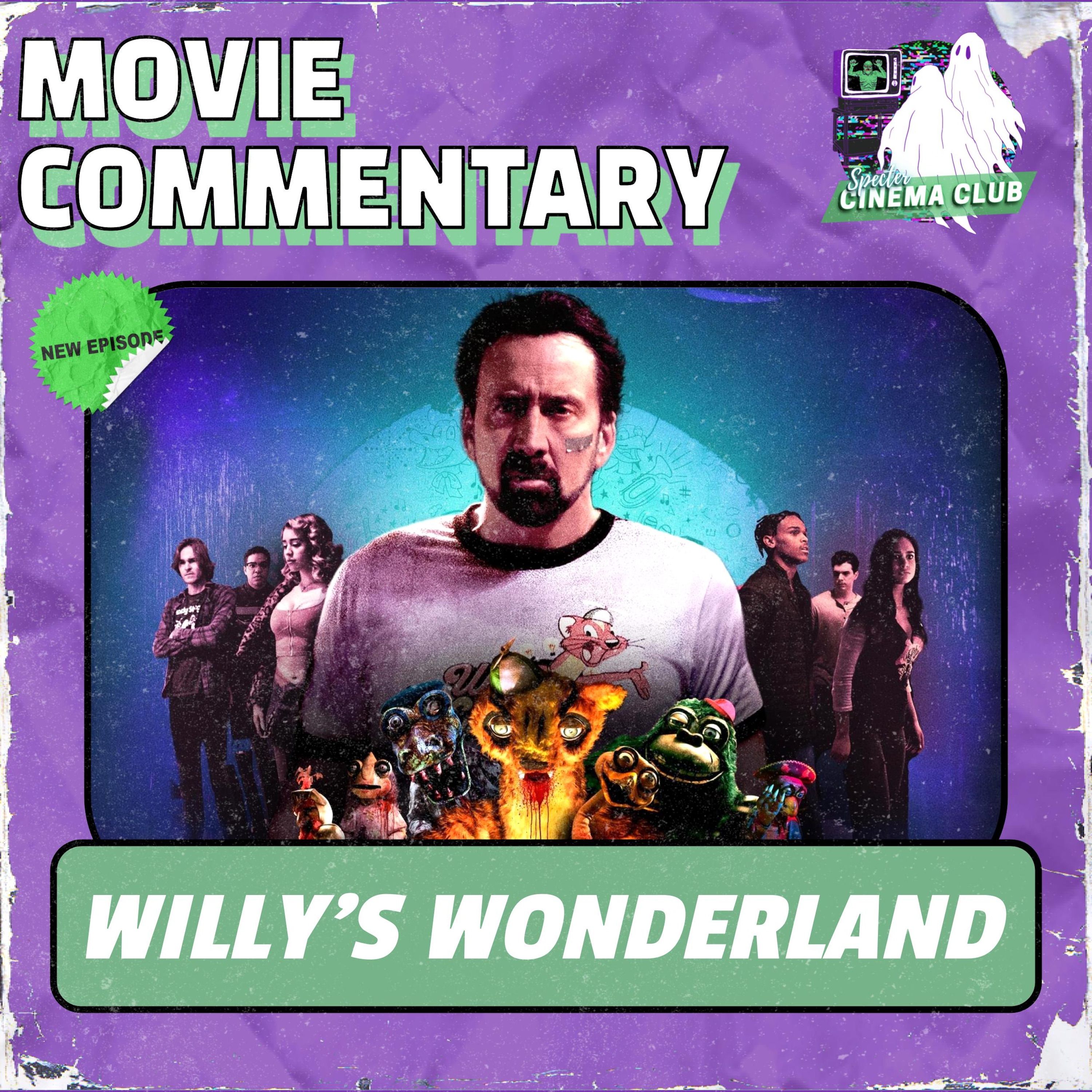 WILLY'S WONDERLAND (2021) Commentary Track ft. Kai Kadlec // Patreon Freebie episode artwork
