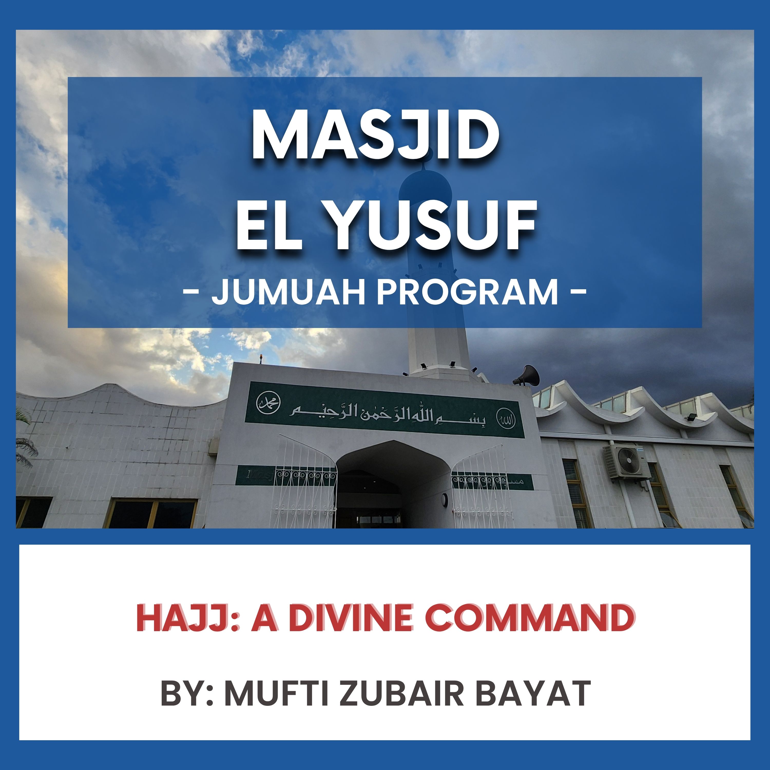 Hajj - A Divine Command by Mufti Zubair Bayat episode artwork