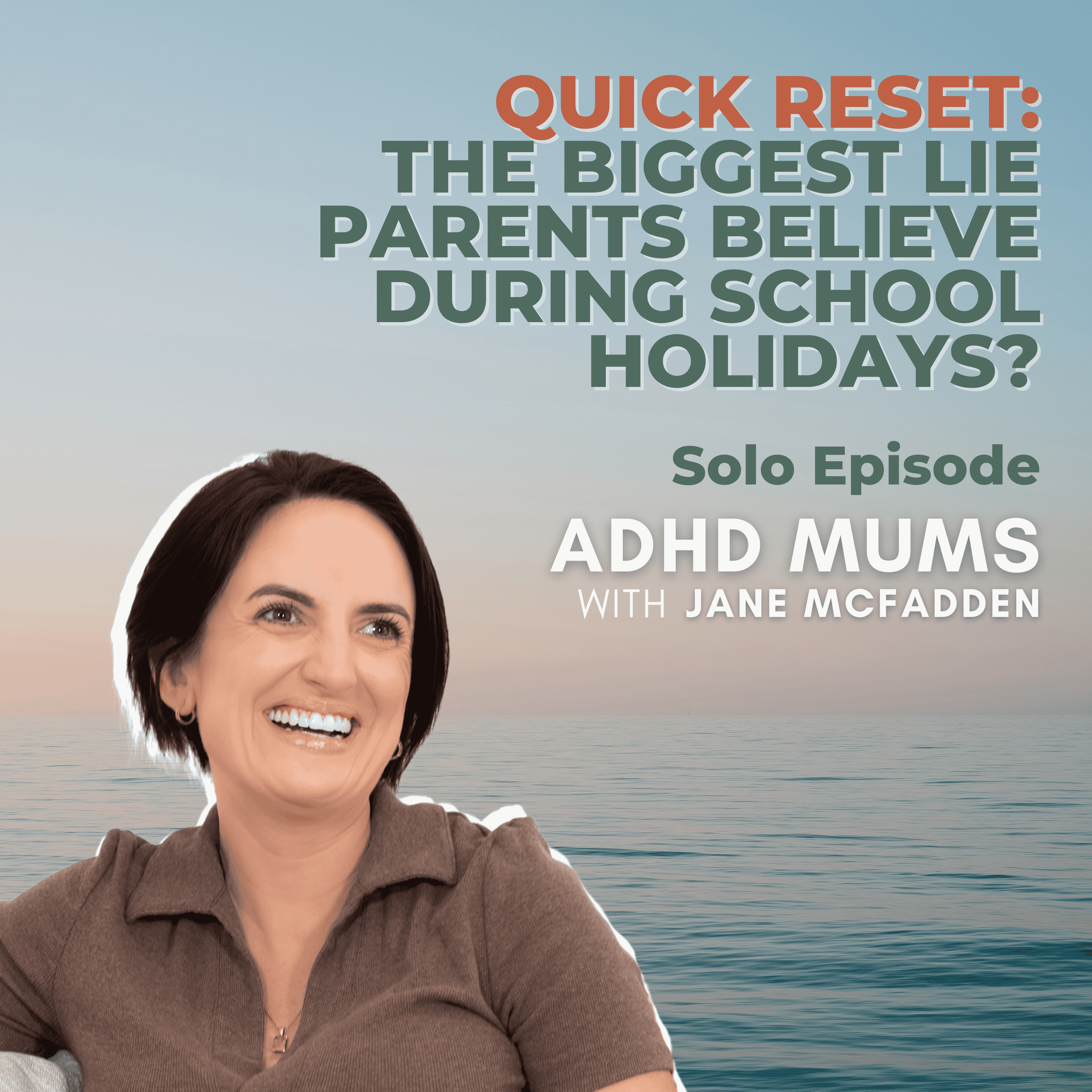 45. QUICK RESET: The biggest lie parents believe during school holidays? This is what everyone does
