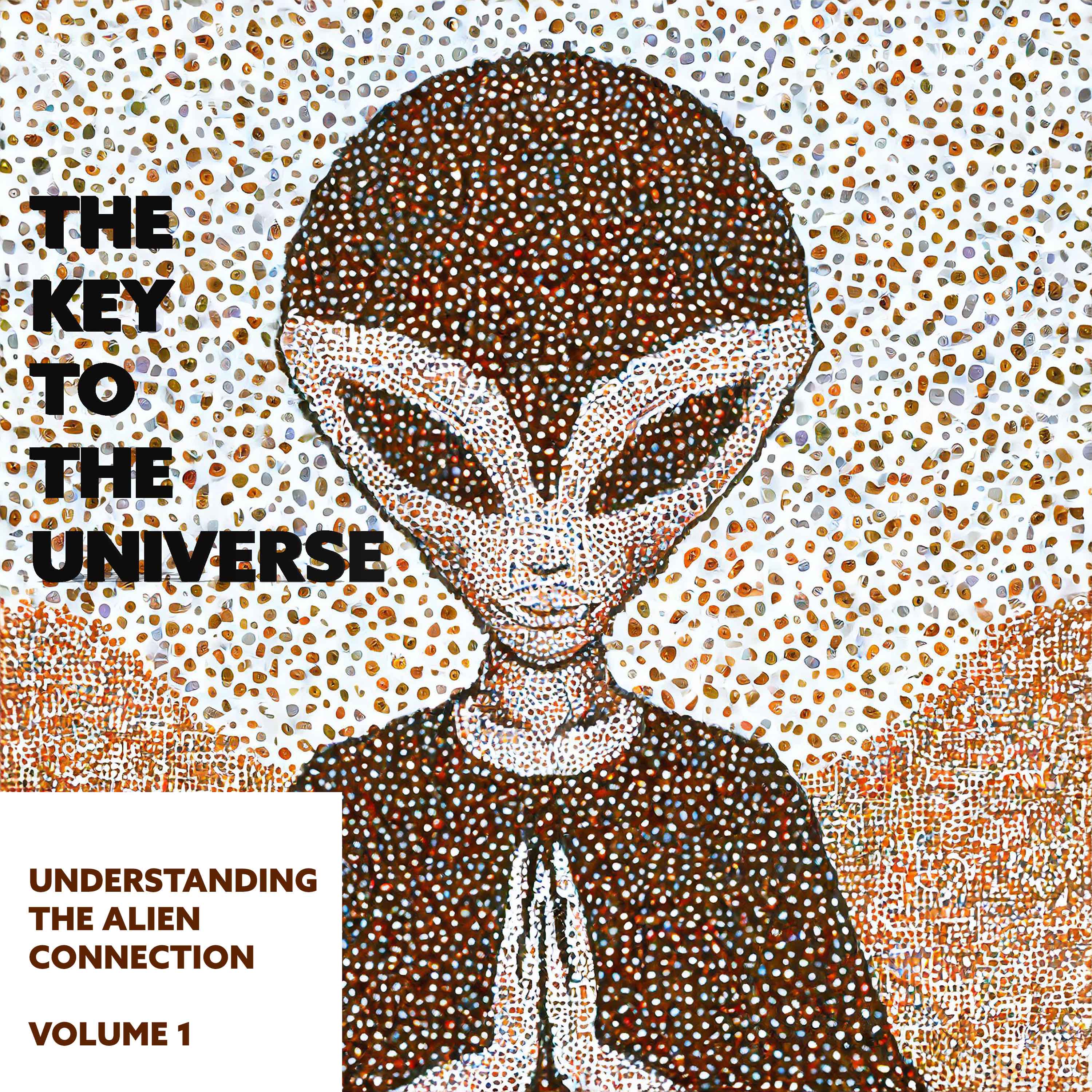 The Key To The Universe