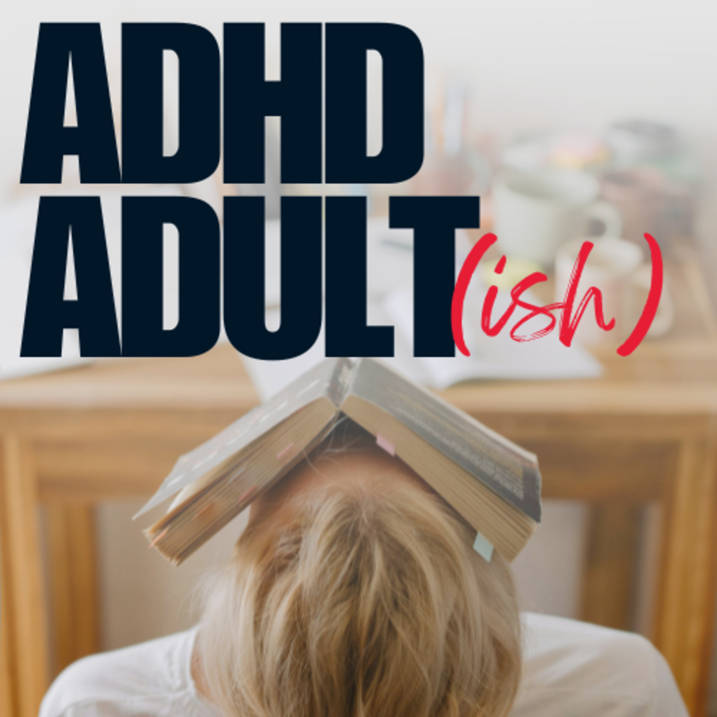 Why Adulting with ADHD Feels Like a Dumpster Fire (and How to Start Rising from the Ashes) episode artwork