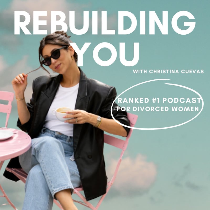 Artwork for podcast Rebuilding YOU: Empowered Healing For Divorced Women