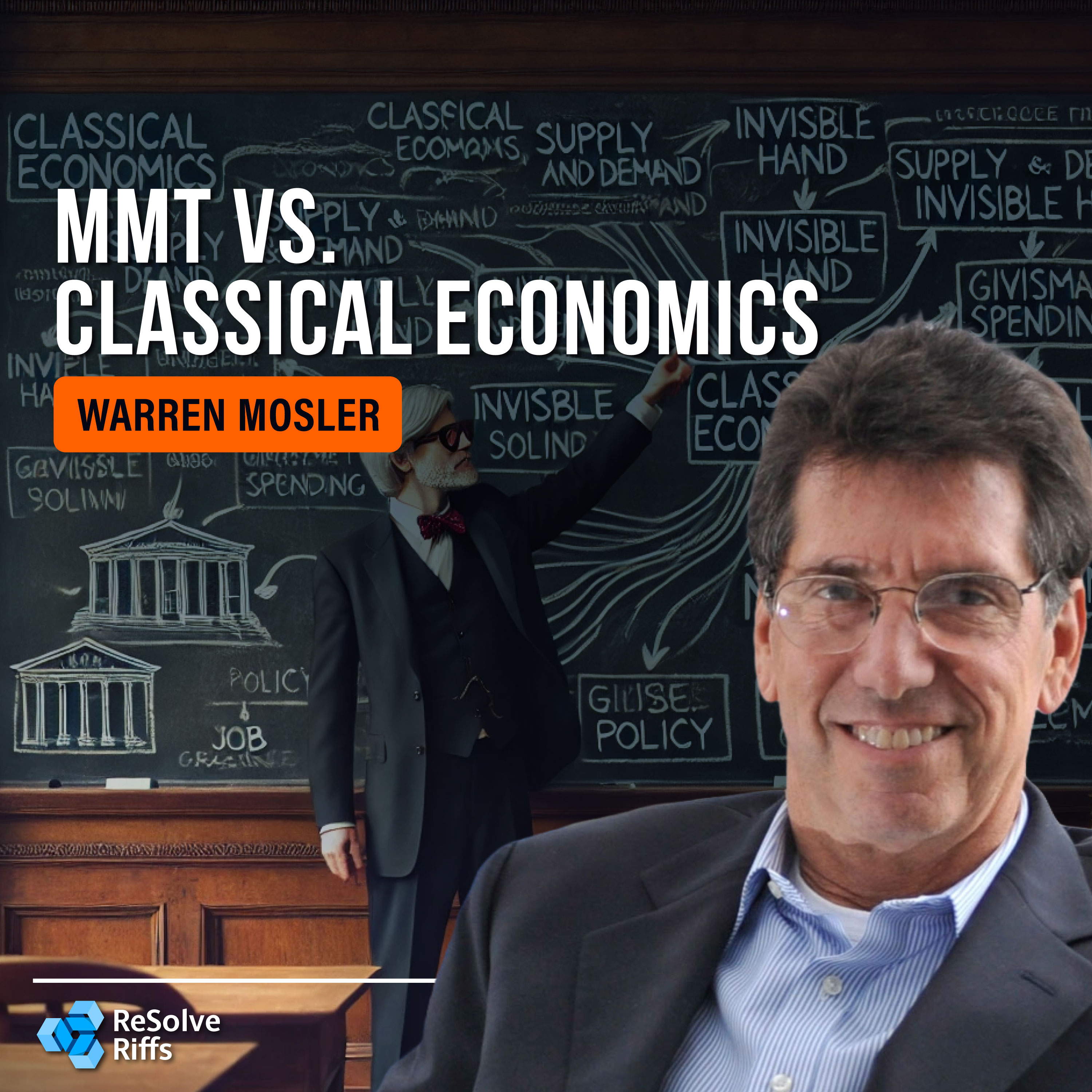 Warren Mosler: Unraveling the Mysteries of Modern Monetary Theory