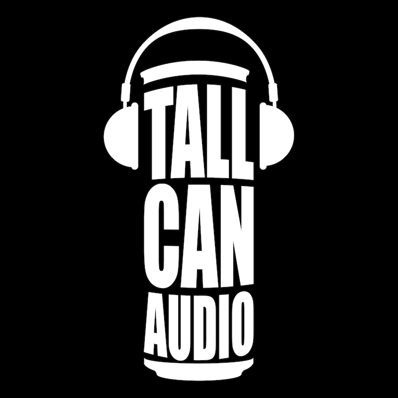 Artwork for podcast Tall Can Audio
